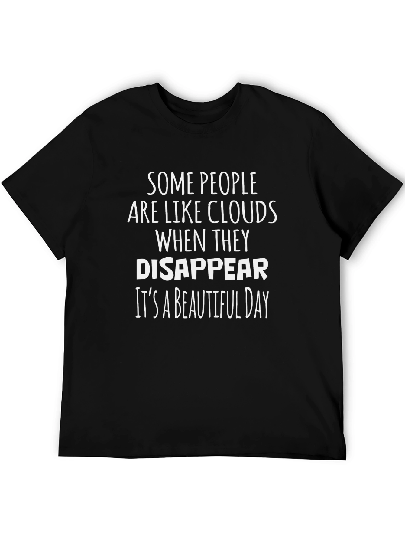 Cloud Disappear Graphic T-Shirt - Funny Sarcastic Tee
