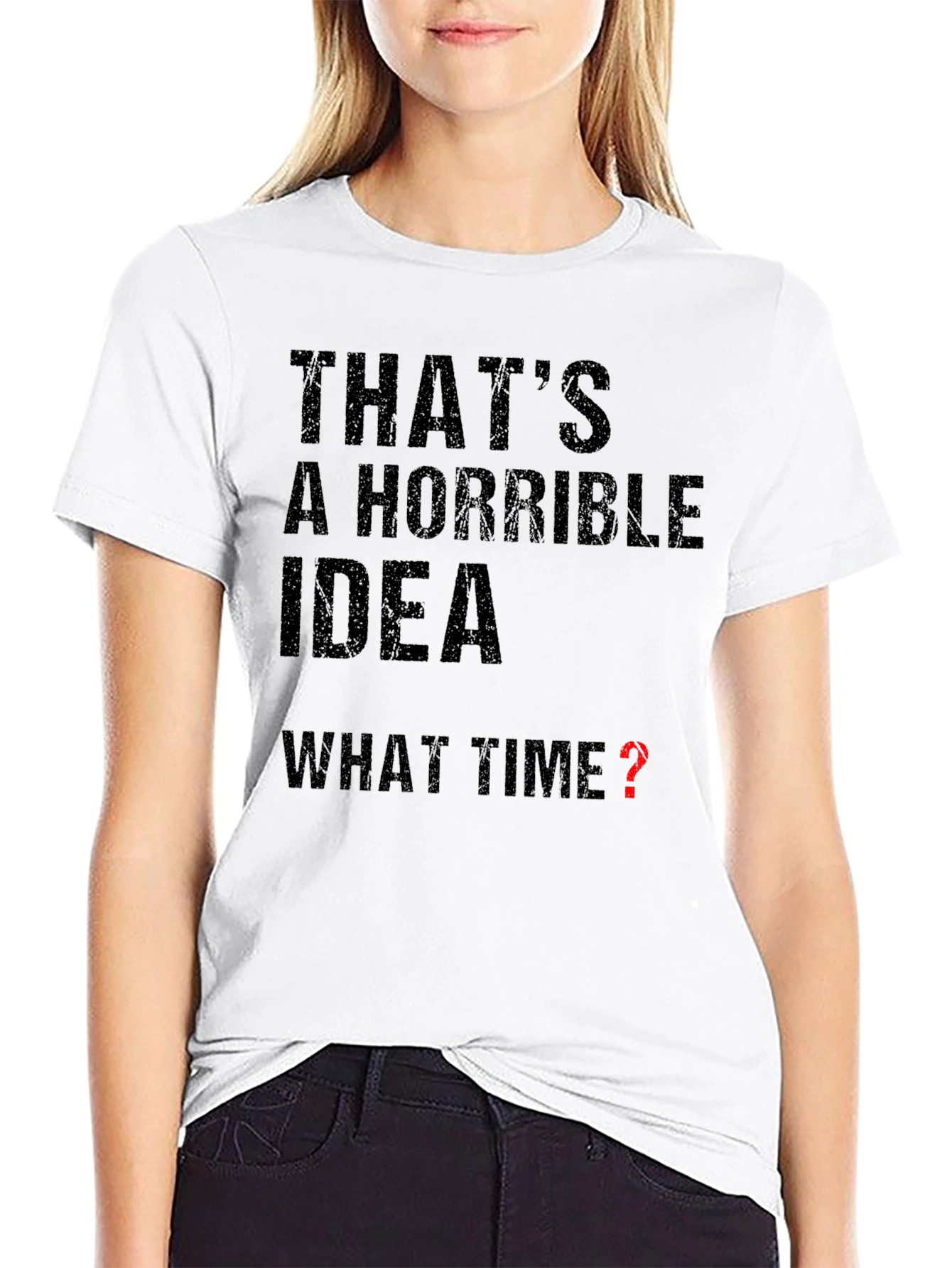 Horrible Idea - What Time? Graphic T-Shirt