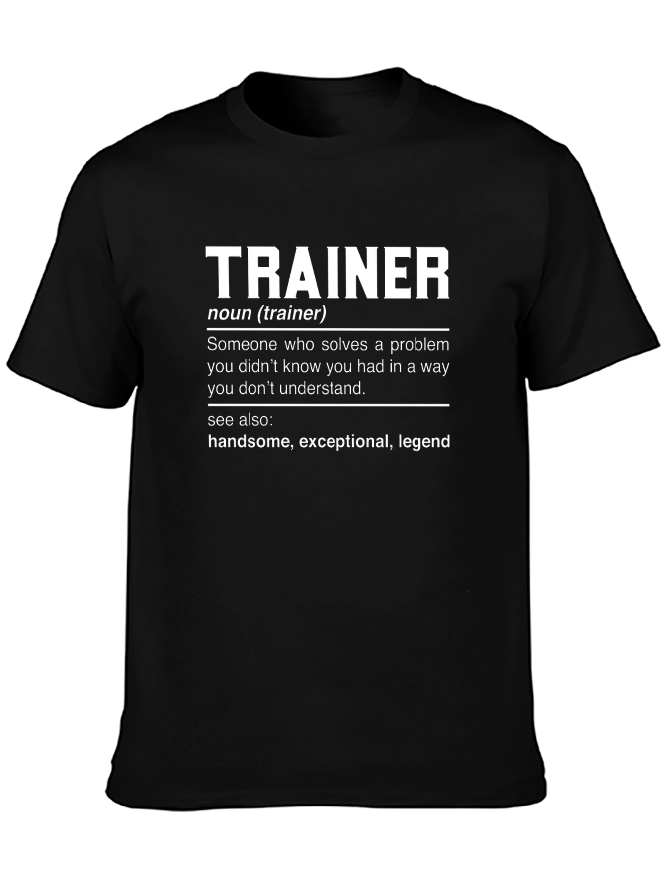 Trainer Definition Novelty T-Shirt