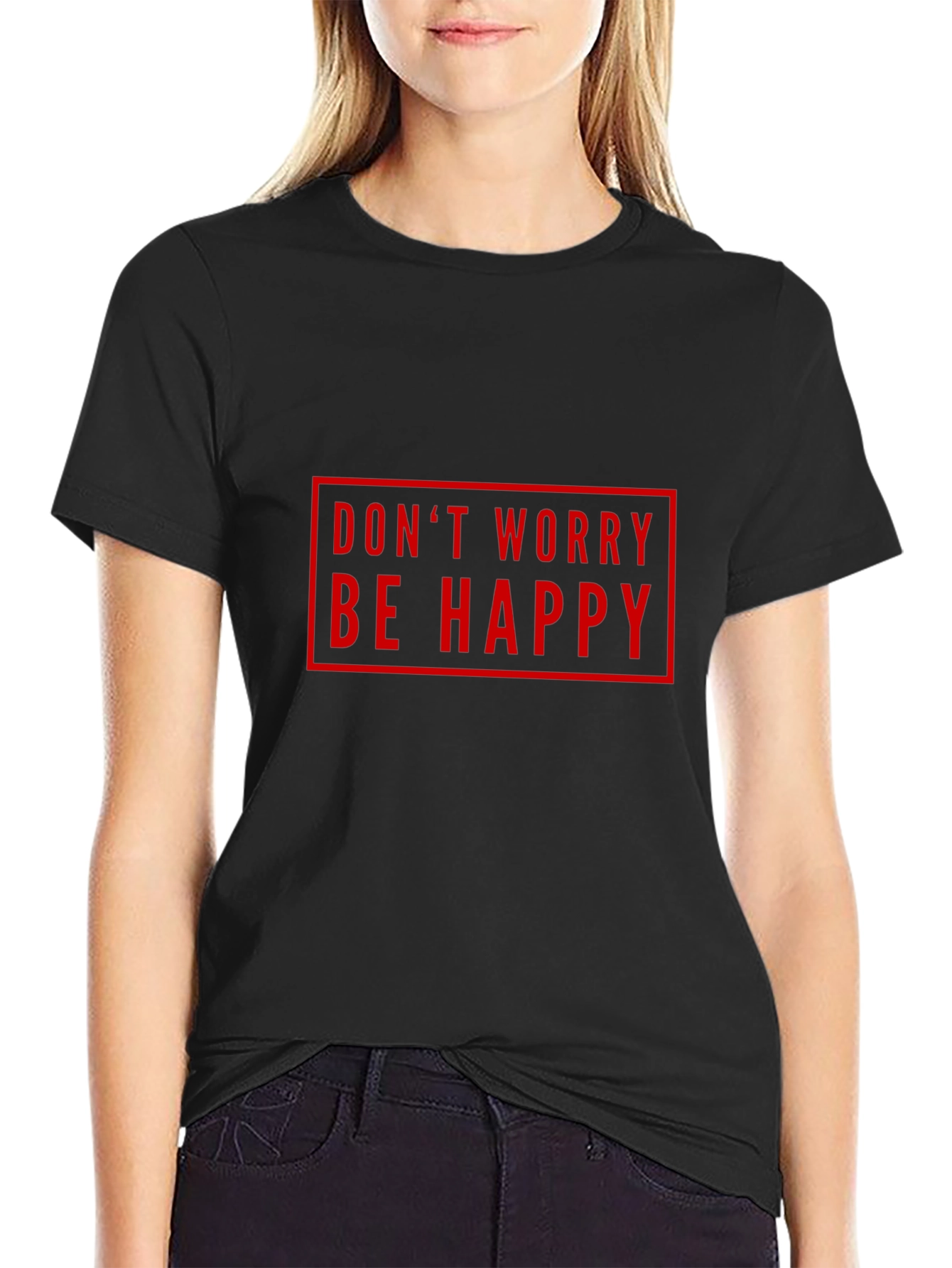 Dont Worry Be Happy Graphic Tee