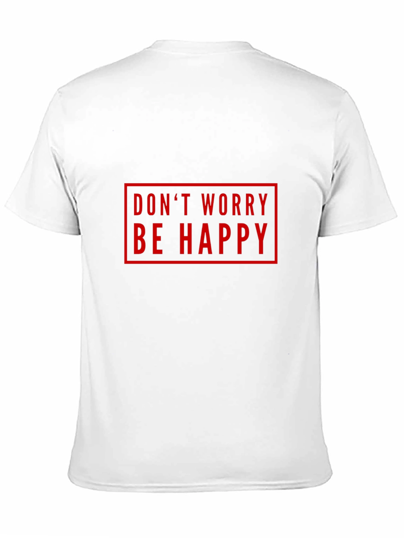 Dont Worry Be Happy Graphic Tee