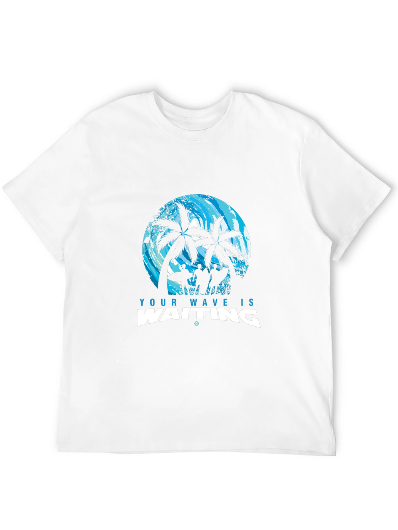 Your Wave Is Waiting T-Shirt