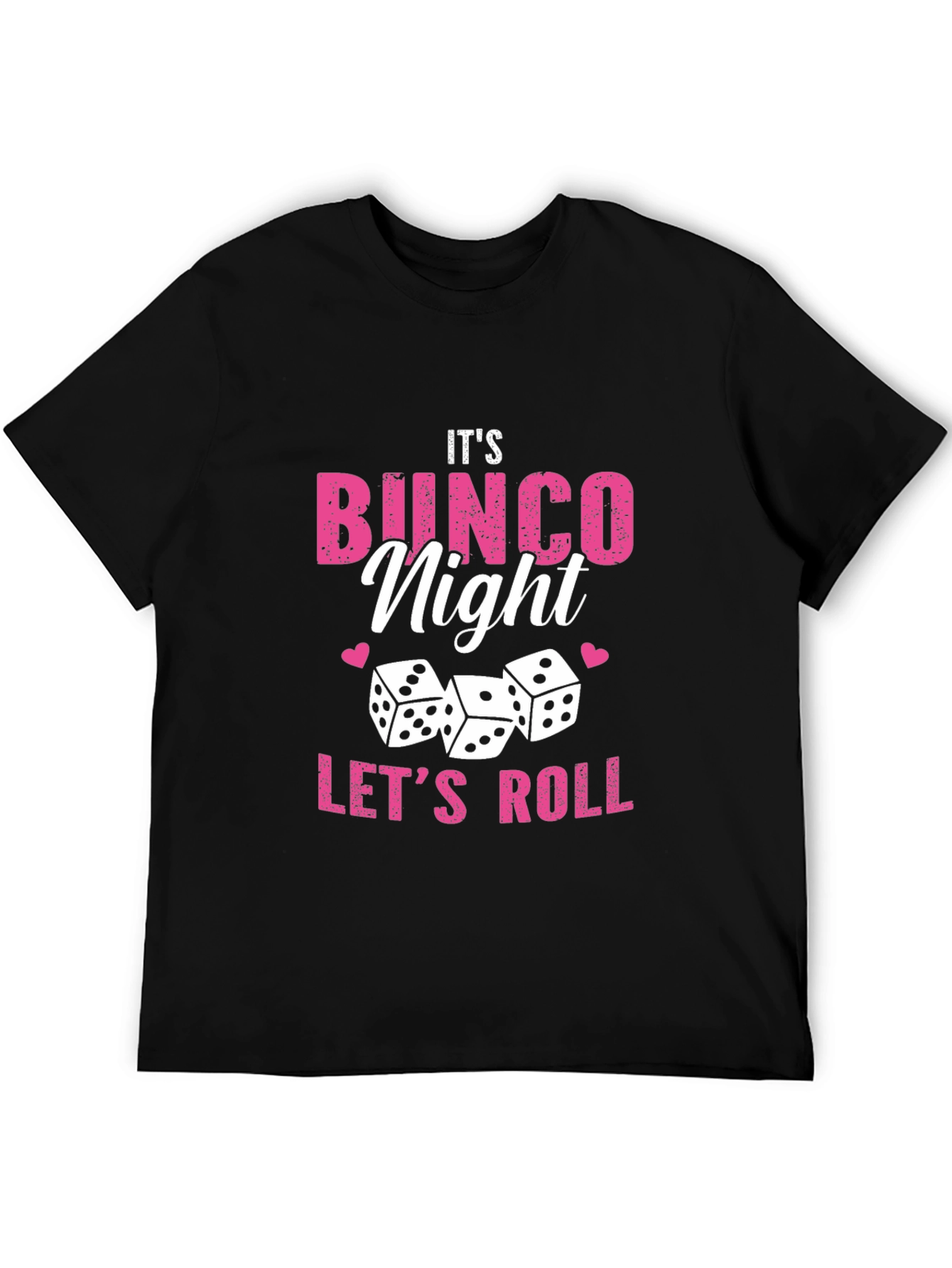Its Bingo Night Lets Roll Black Graphic Tee