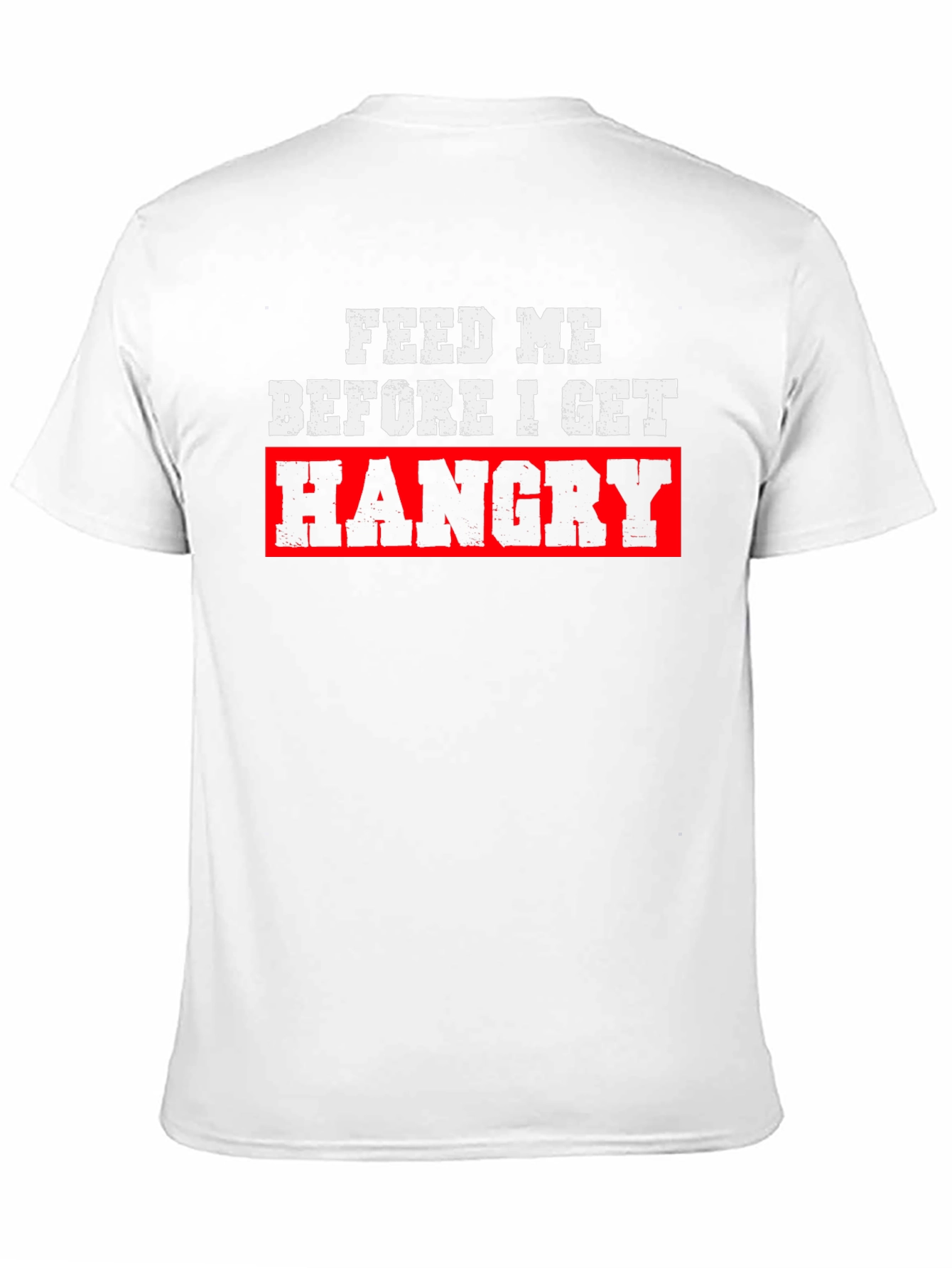 Feed Me Before I Get Hangry Black T-Shirt