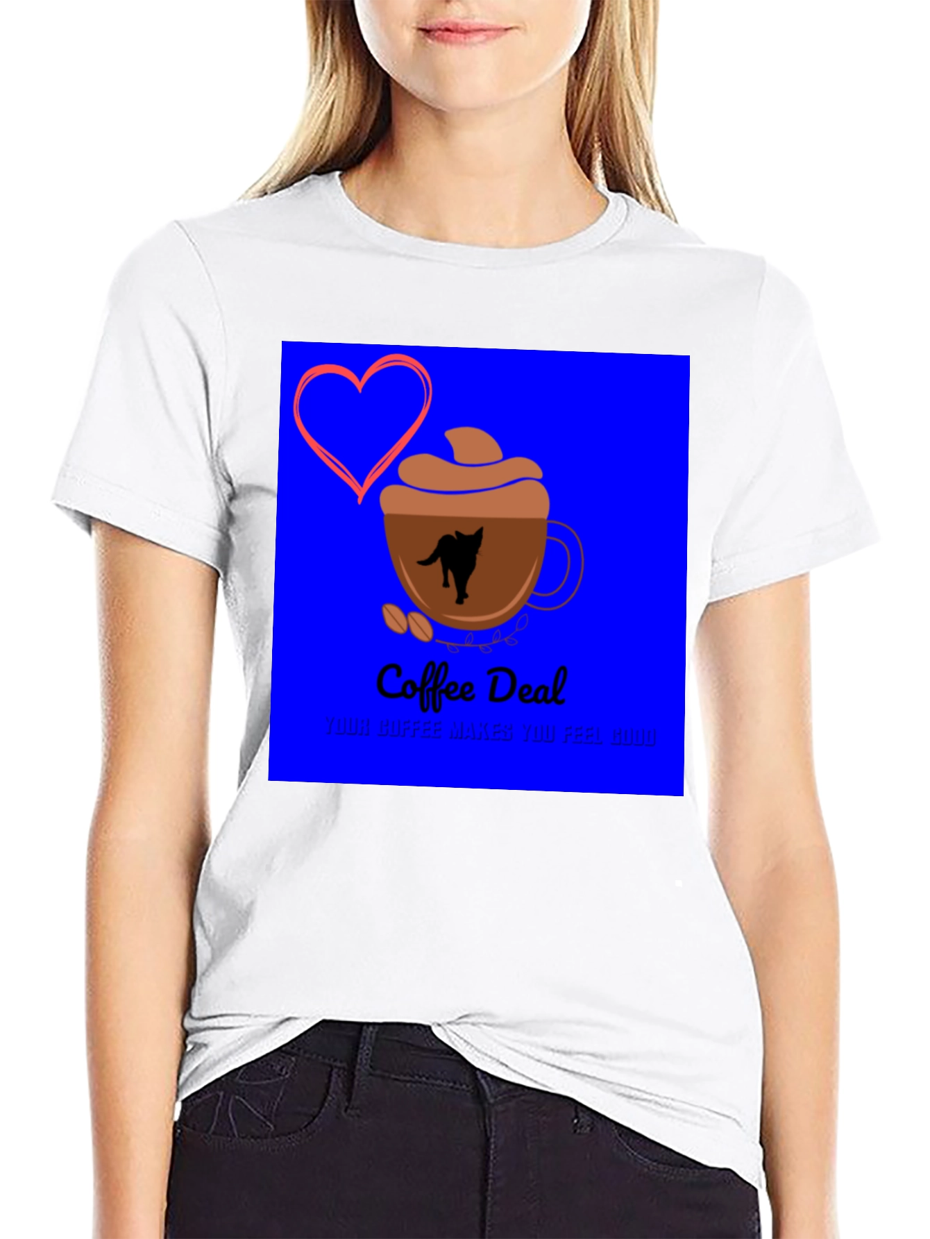 Coffee Deal T-Shirt - Makes You Feel Good