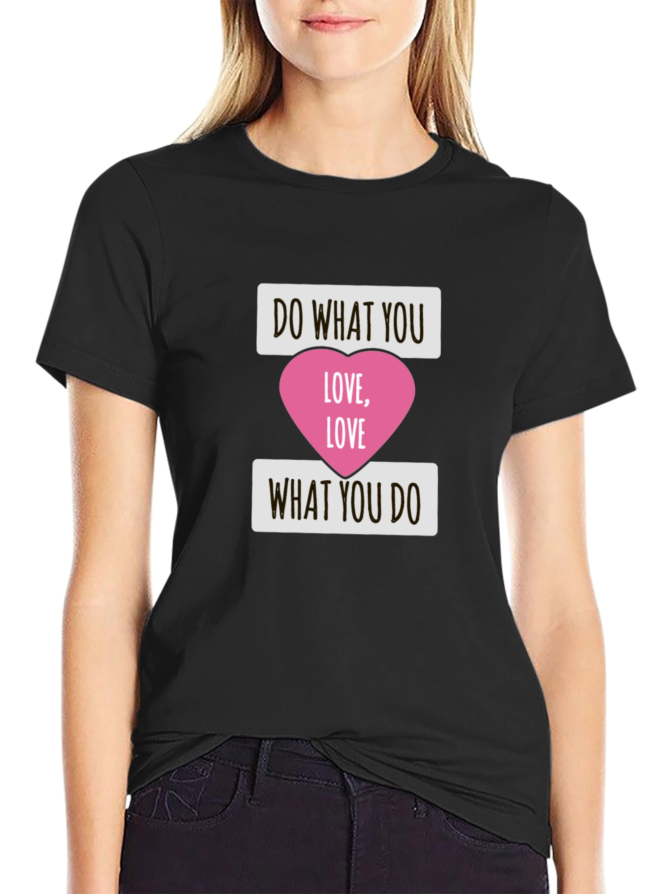 Do What You Love T-Shirt