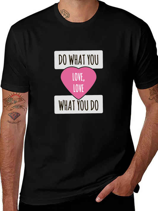 Do What You Love T-Shirt