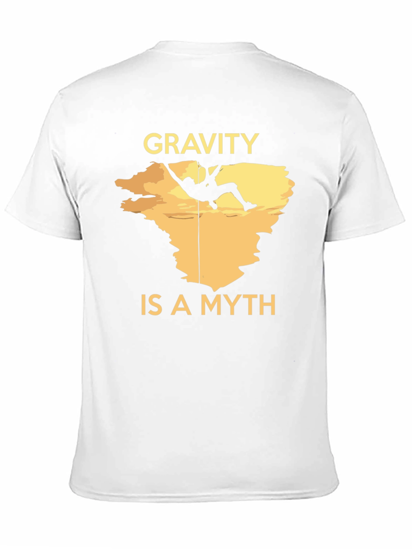 Gravity is a Myth Climbing T-Shirt