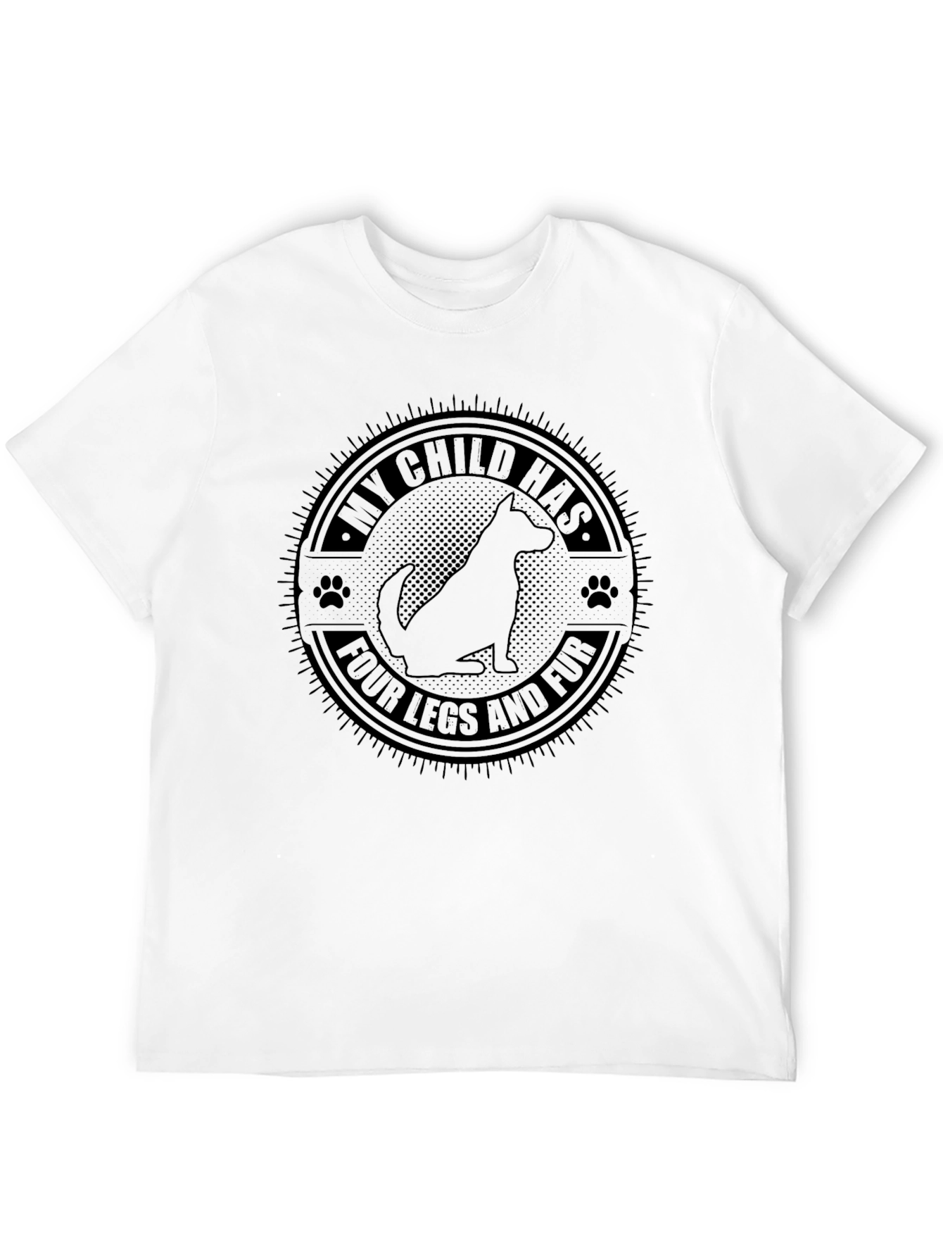 My Child Has Four Legs and Fur T-Shirt