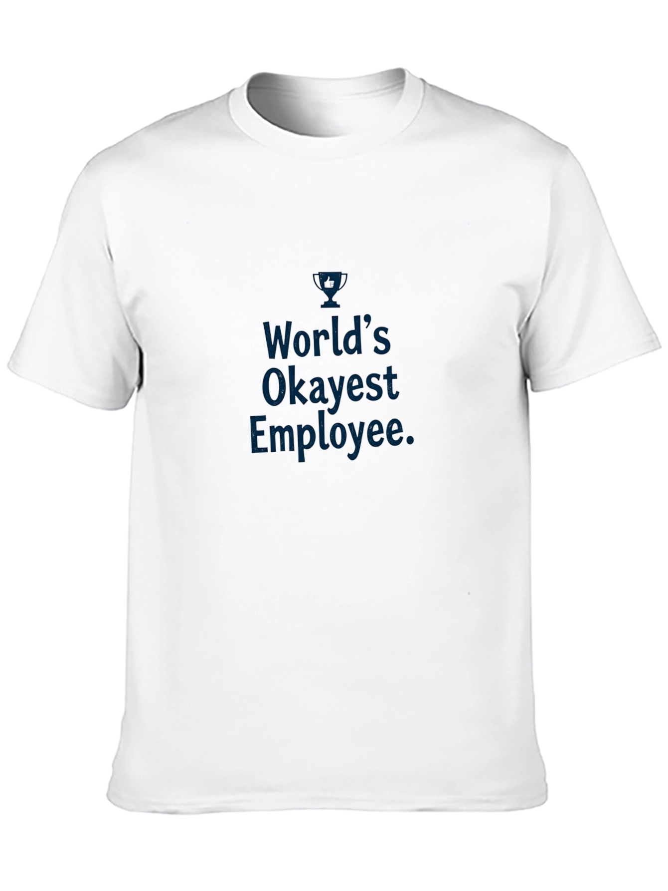 Worlds Okayest Employee Graphic Tee