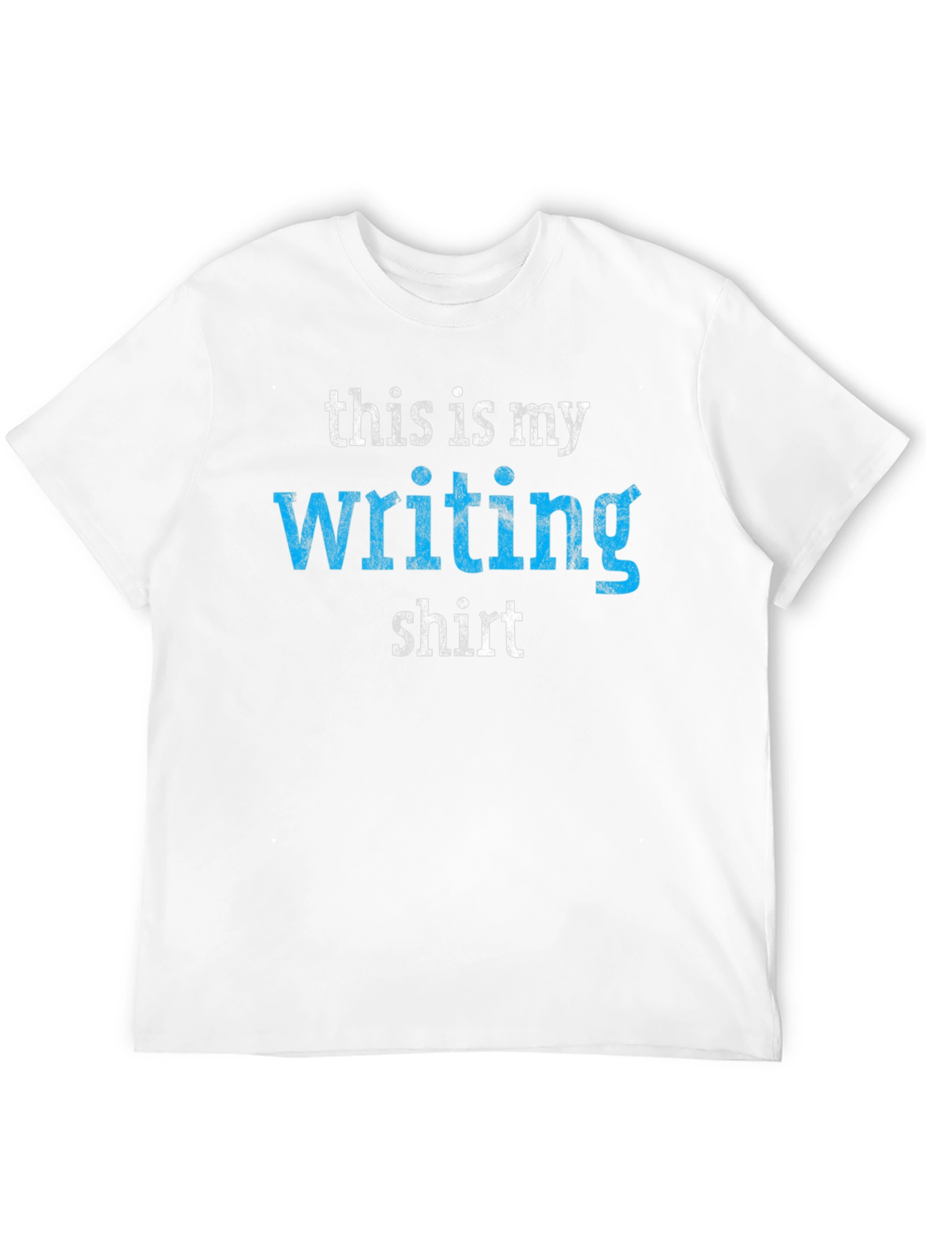 My Writing Shirt - Novelty Tee