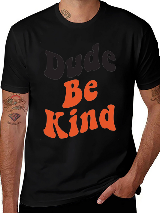 Dude Be Kind Graphic Tee