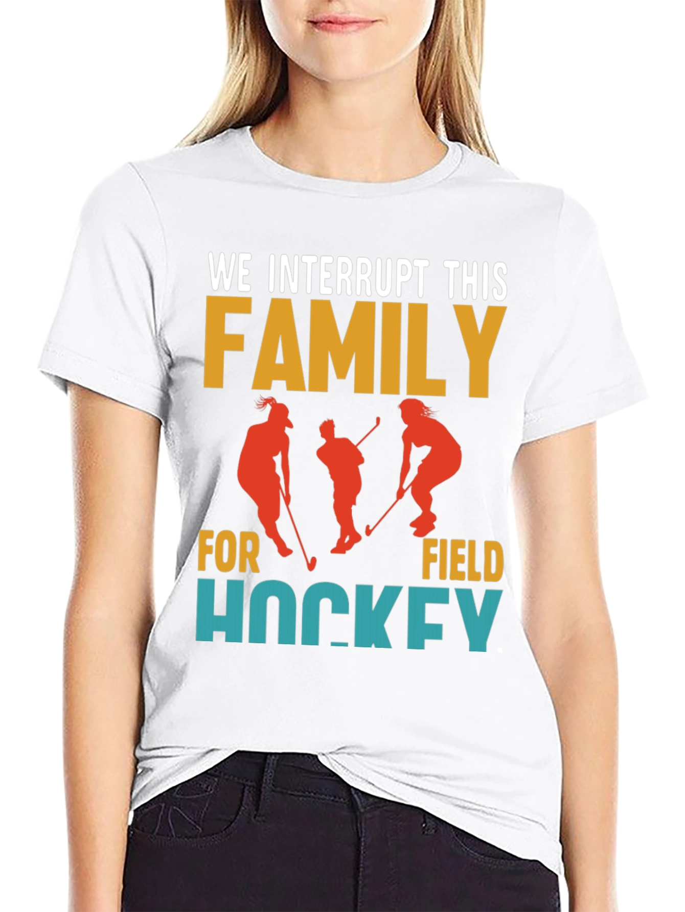 Interrupting Family for Field Hockey T-Shirt