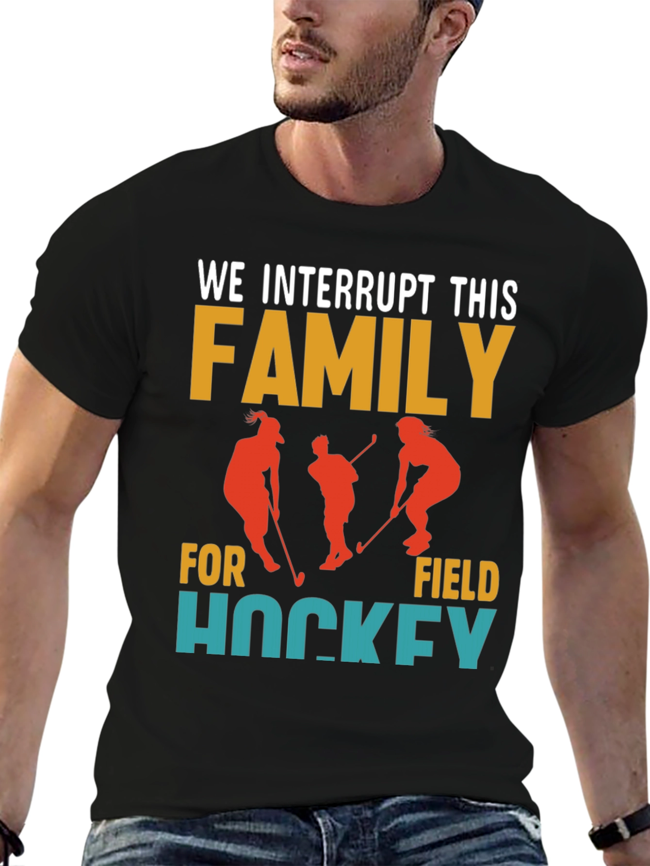 Interrupting Family for Field Hockey T-Shirt