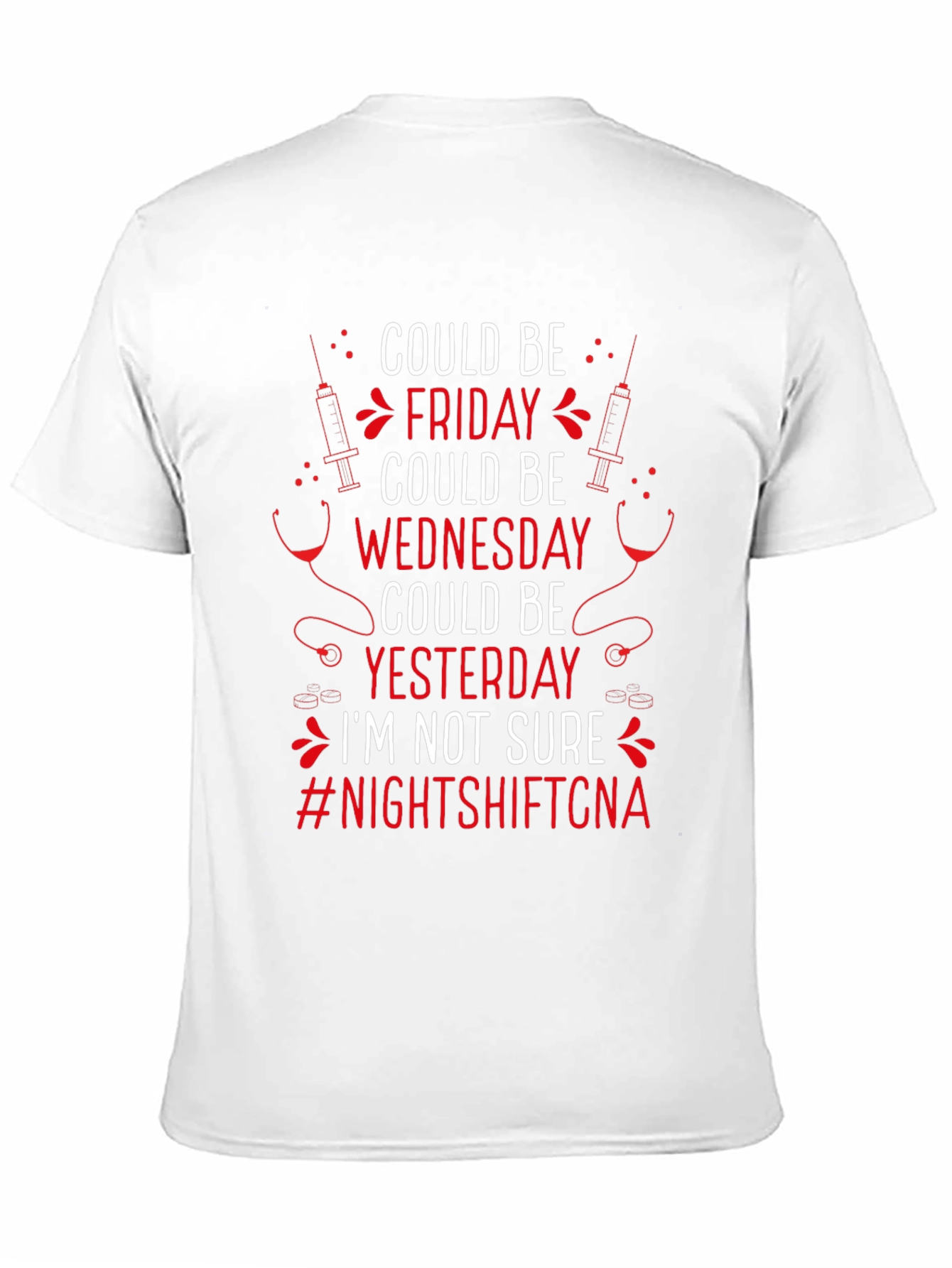 Night Shift CNA T-Shirt - Could Be Friday