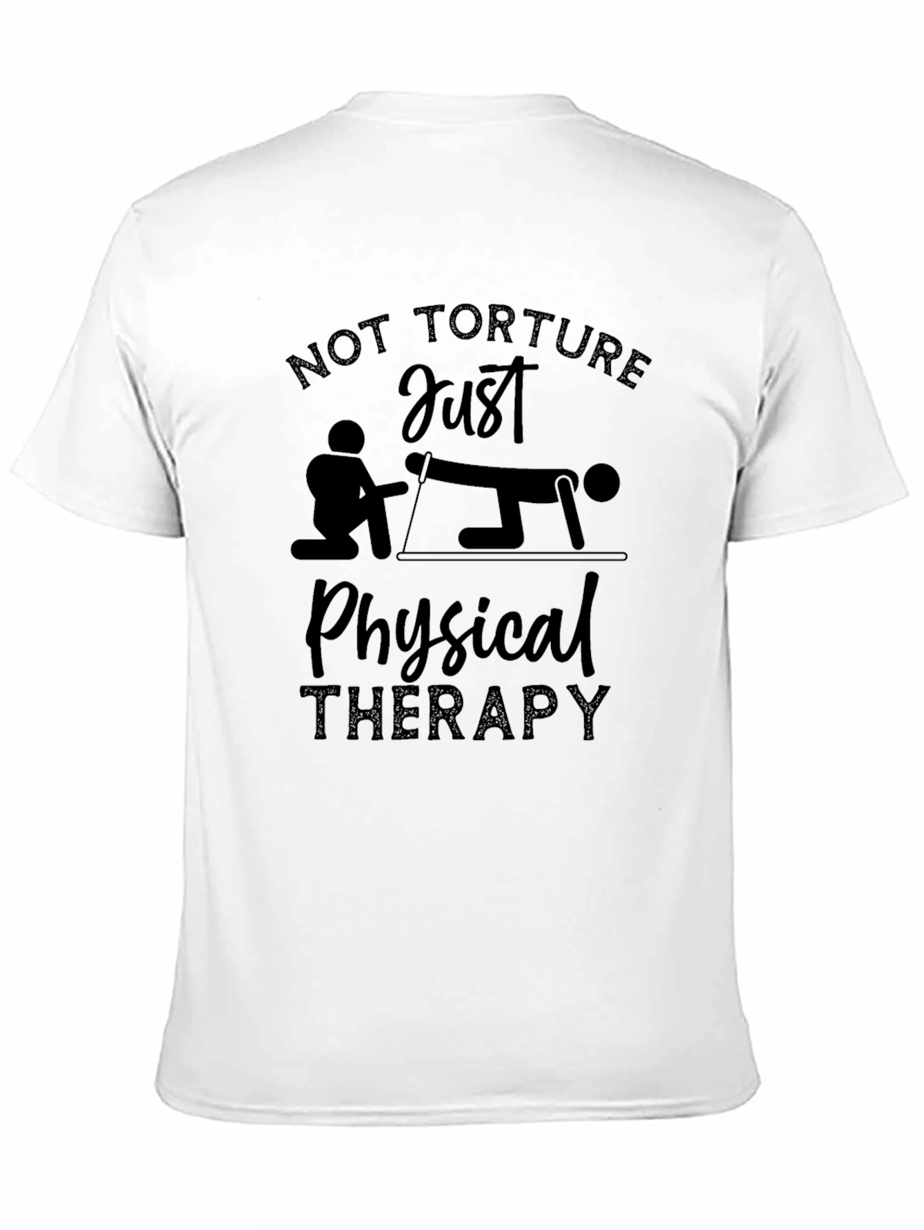 Physical Therapy T-Shirt - Funny PT Design