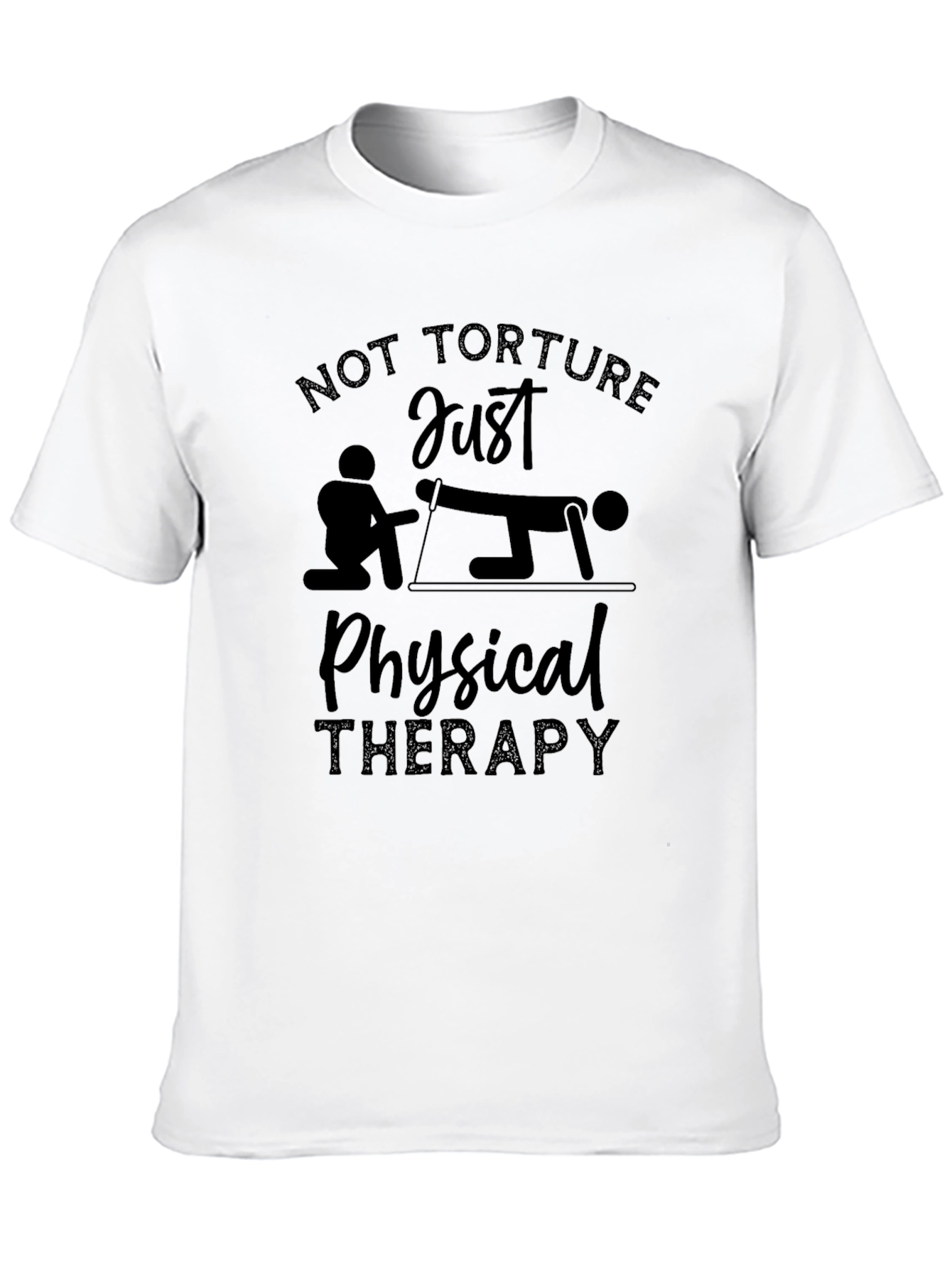 Physical Therapy T-Shirt - Funny PT Design