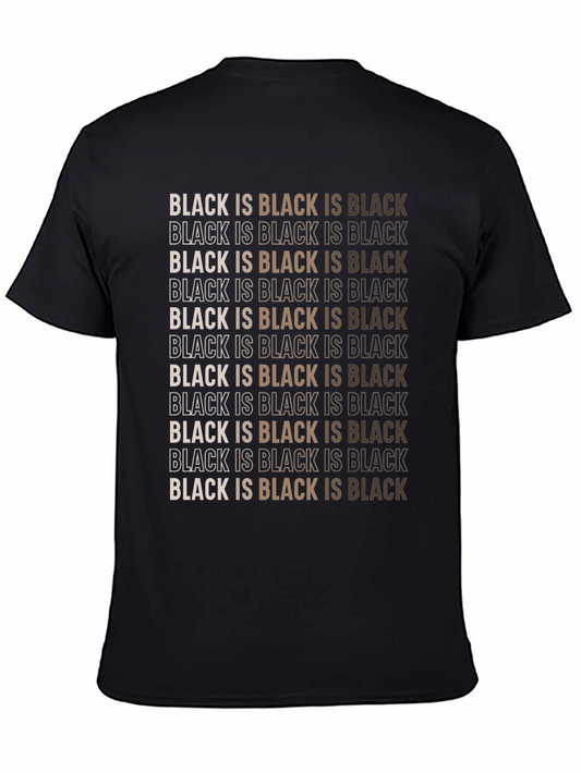 Black is Black Graphic Tee - Equality & Unity Design