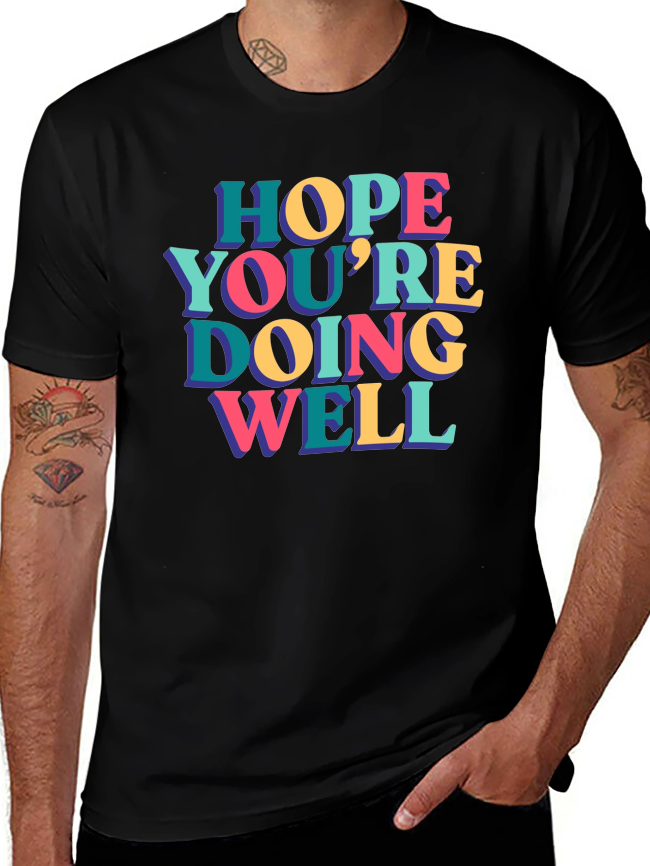 Hope Youre Doing Well Graphic Tee