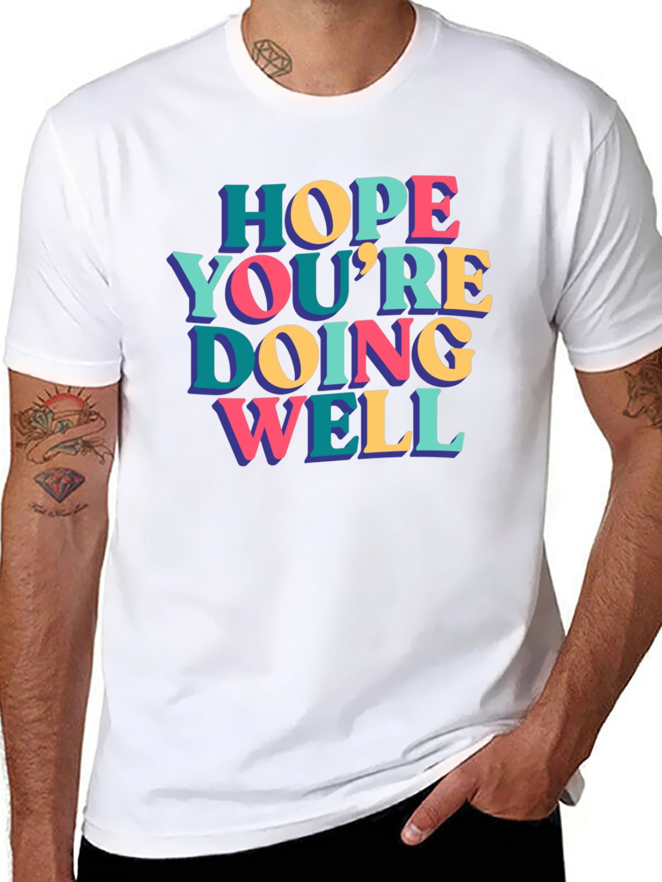 Hope Youre Doing Well Graphic Tee