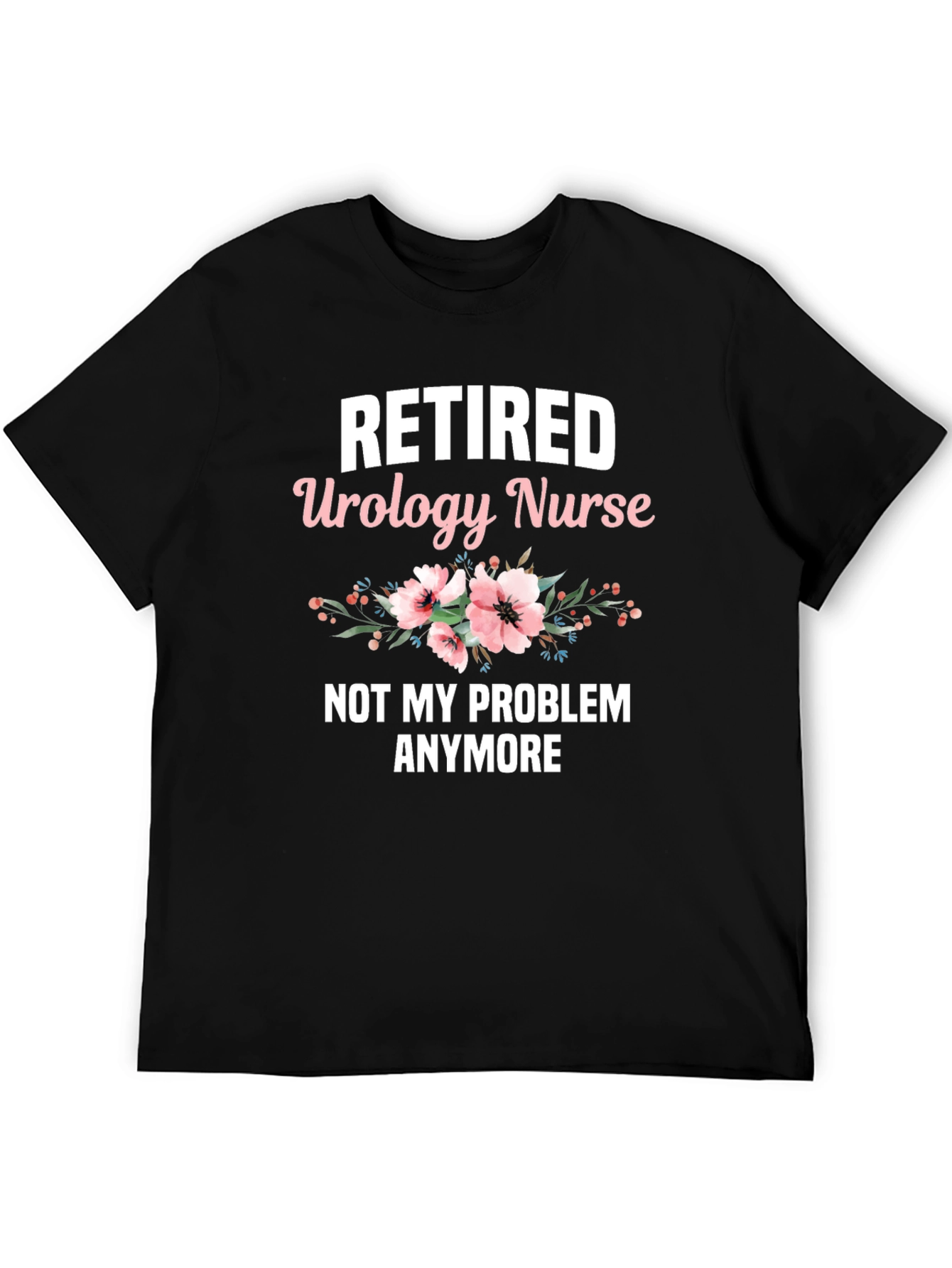Retired Urology Nurse Graphic T-Shirt