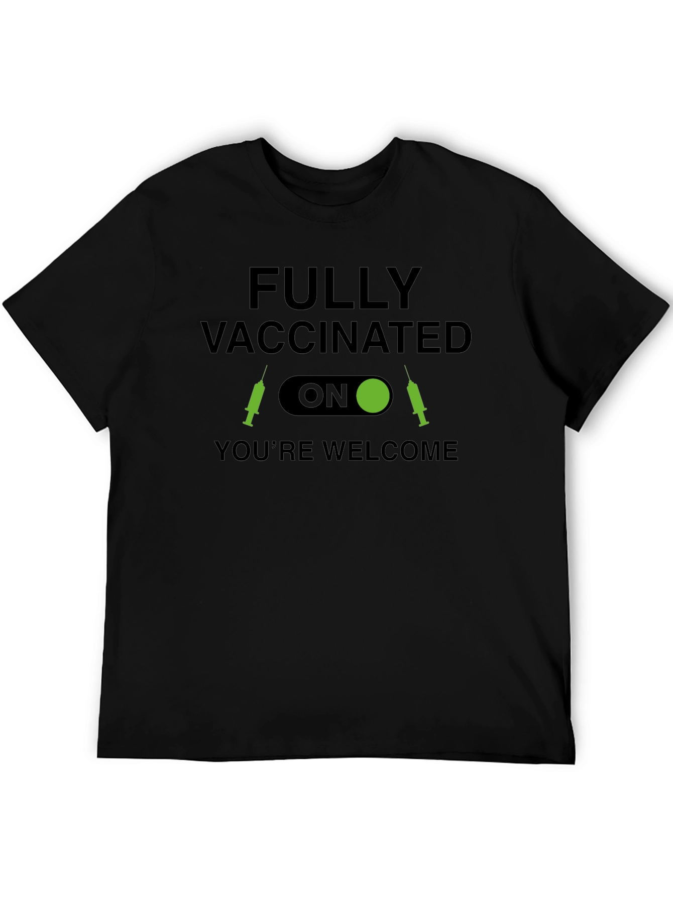 Fully Vaccinated Humor Tee