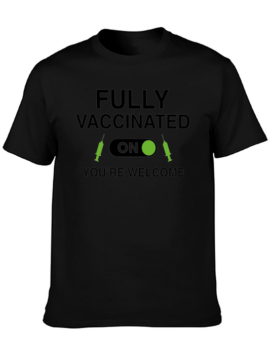 Fully Vaccinated Humor Tee