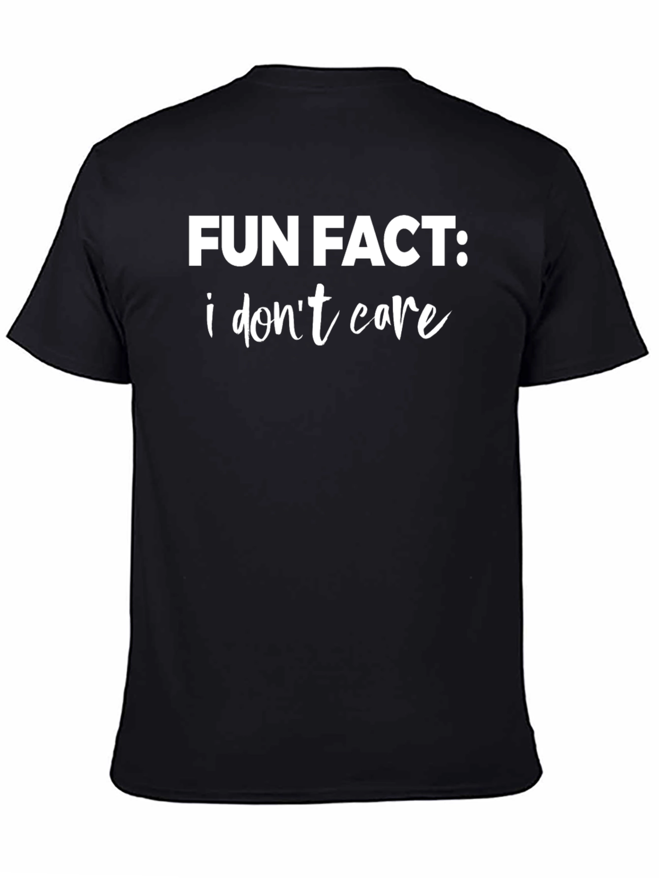 Fun Fact I Dont Care Graphic T-Shirt - Black