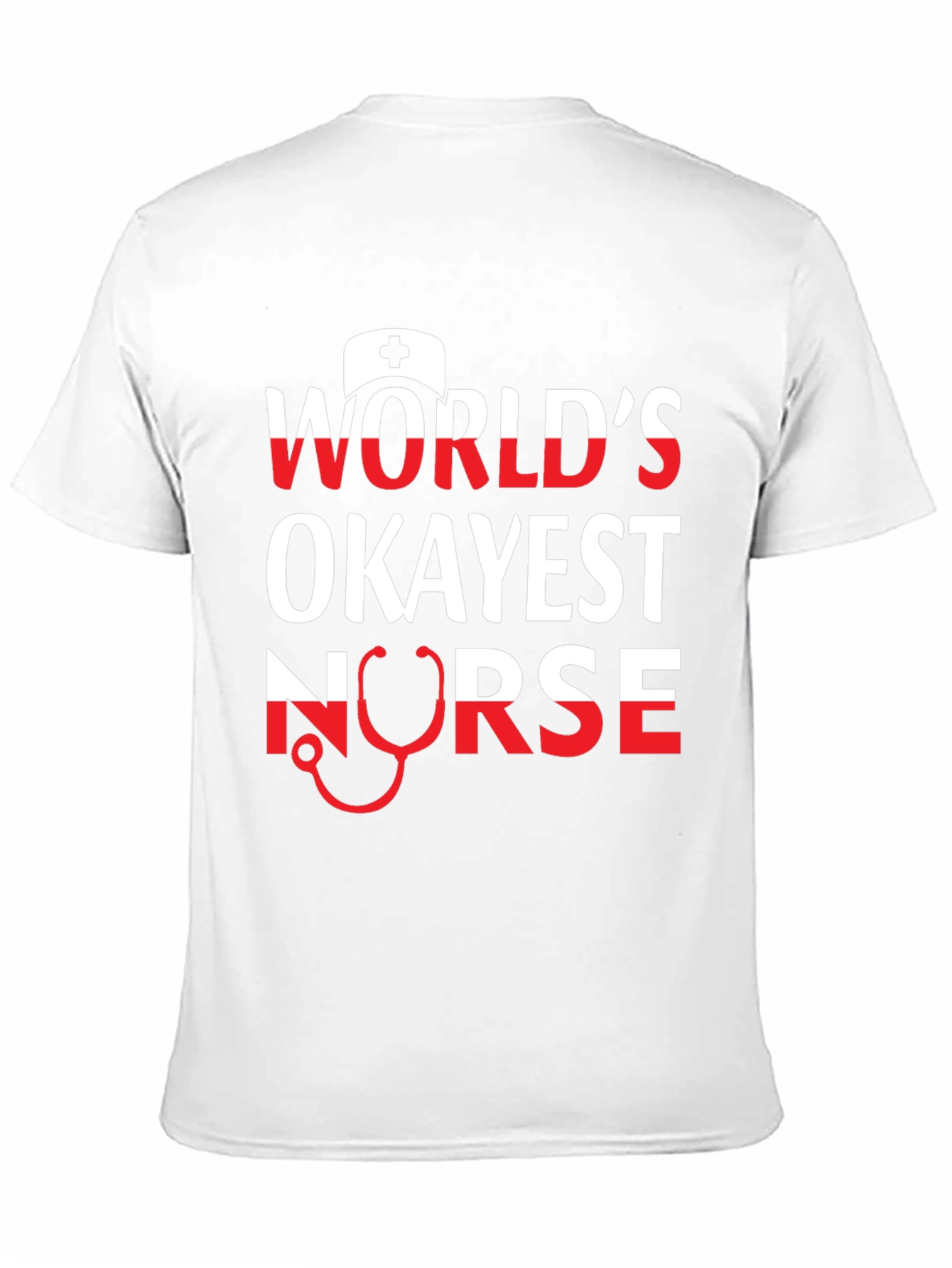 Worlds Okayest Nurse T-Shirt - Funny Nursing Tee