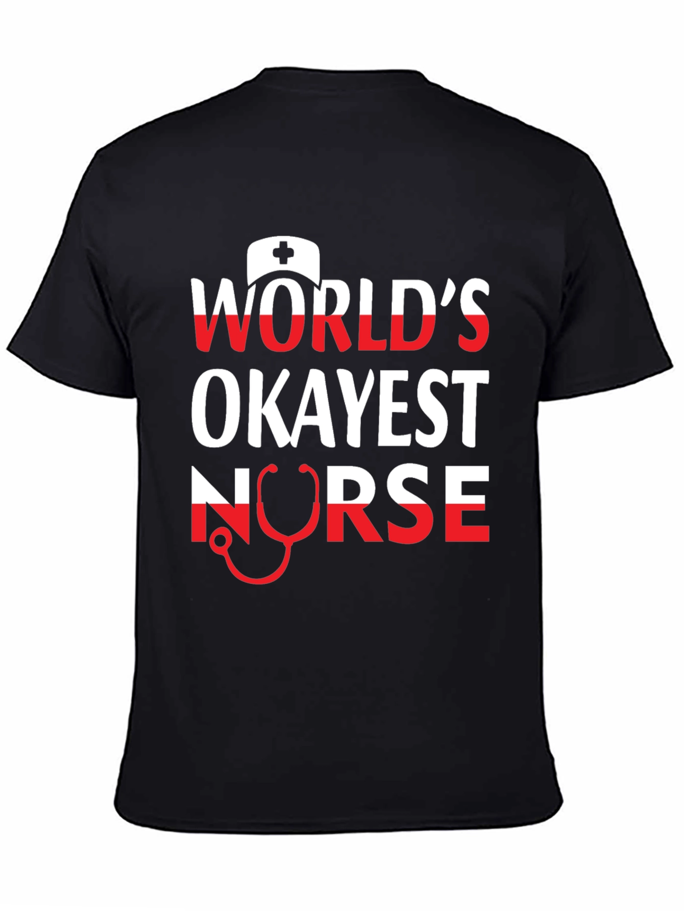 Worlds Okayest Nurse T-Shirt - Funny Nursing Tee