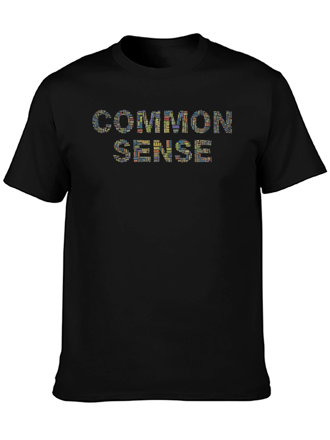 Common Sense Word Art T-Shirt - Unique Design