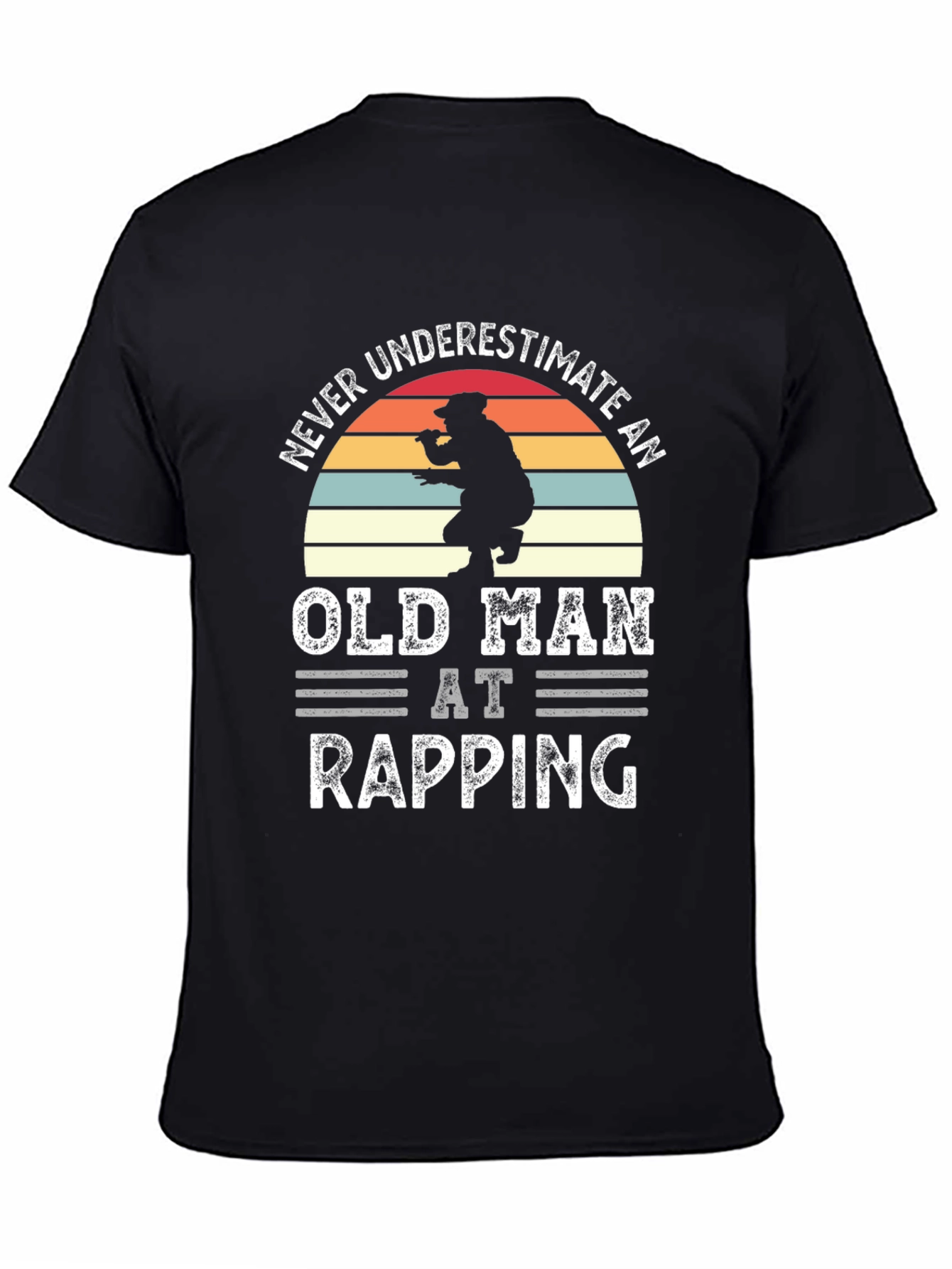 Never Underestimate Old Man Rapping T-Shirt