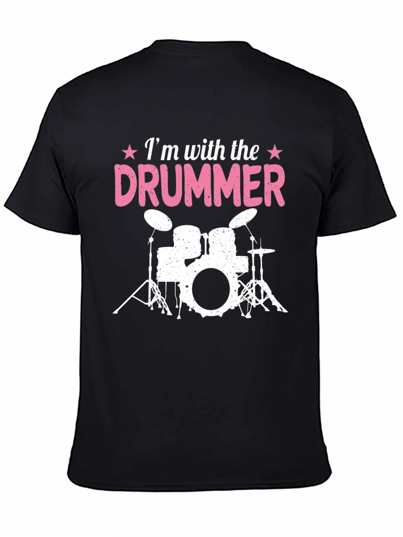 Im With the Drummer T-Shirt