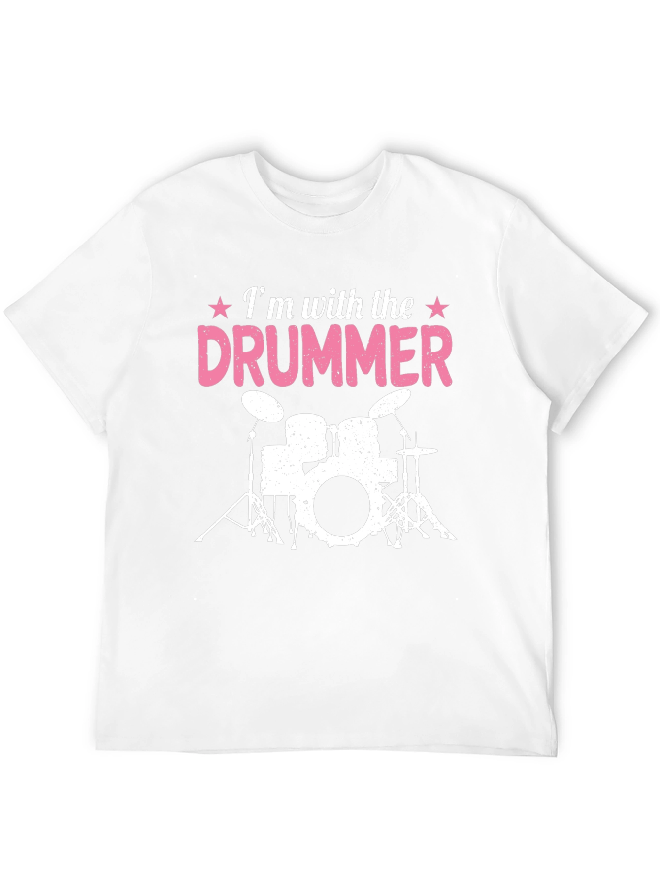 Im With the Drummer T-Shirt