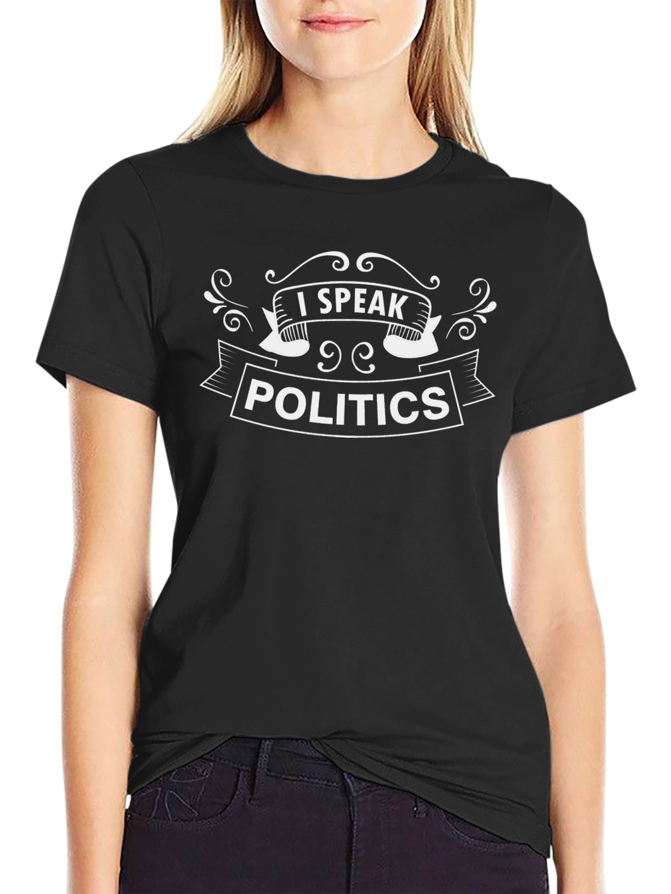 I Speak Politics Graphic T-Shirt