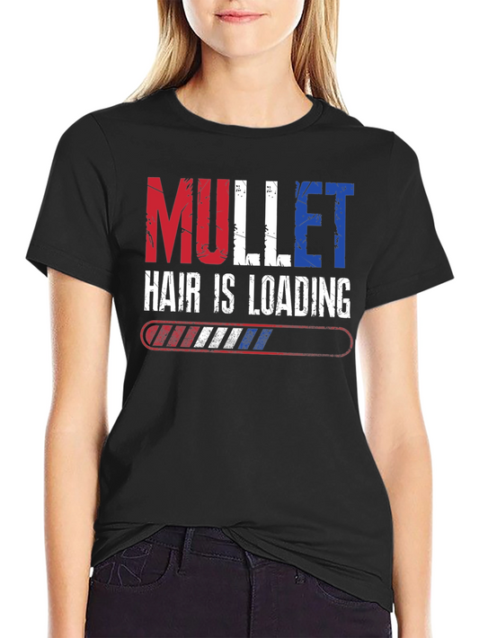 Mullet Hair is Loading T-Shirt - Funny Retro Style