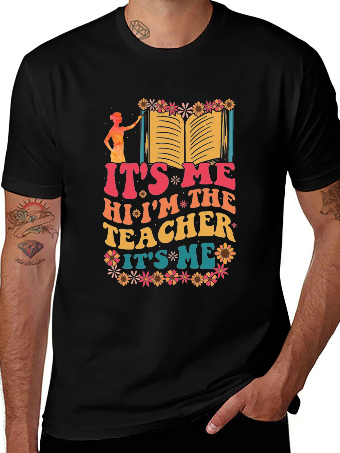 Its Me Hi Im The Teacher Graphic T-Shirt