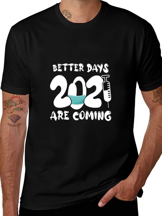 Better Days 2021 T-Shirt - Pandemic Hope Design