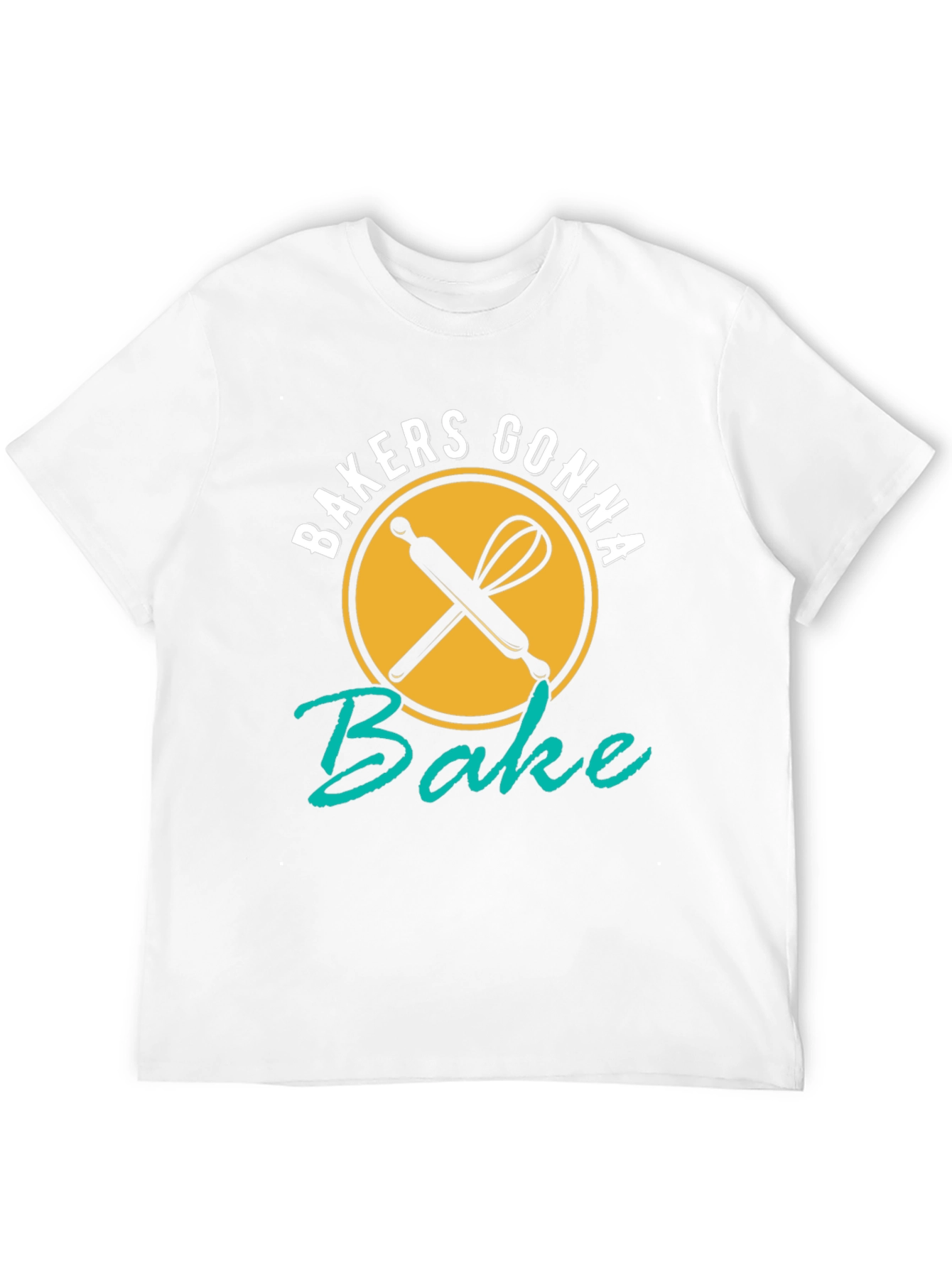 Bakers Gonna Bake T-Shirt - Funny Baking Tee