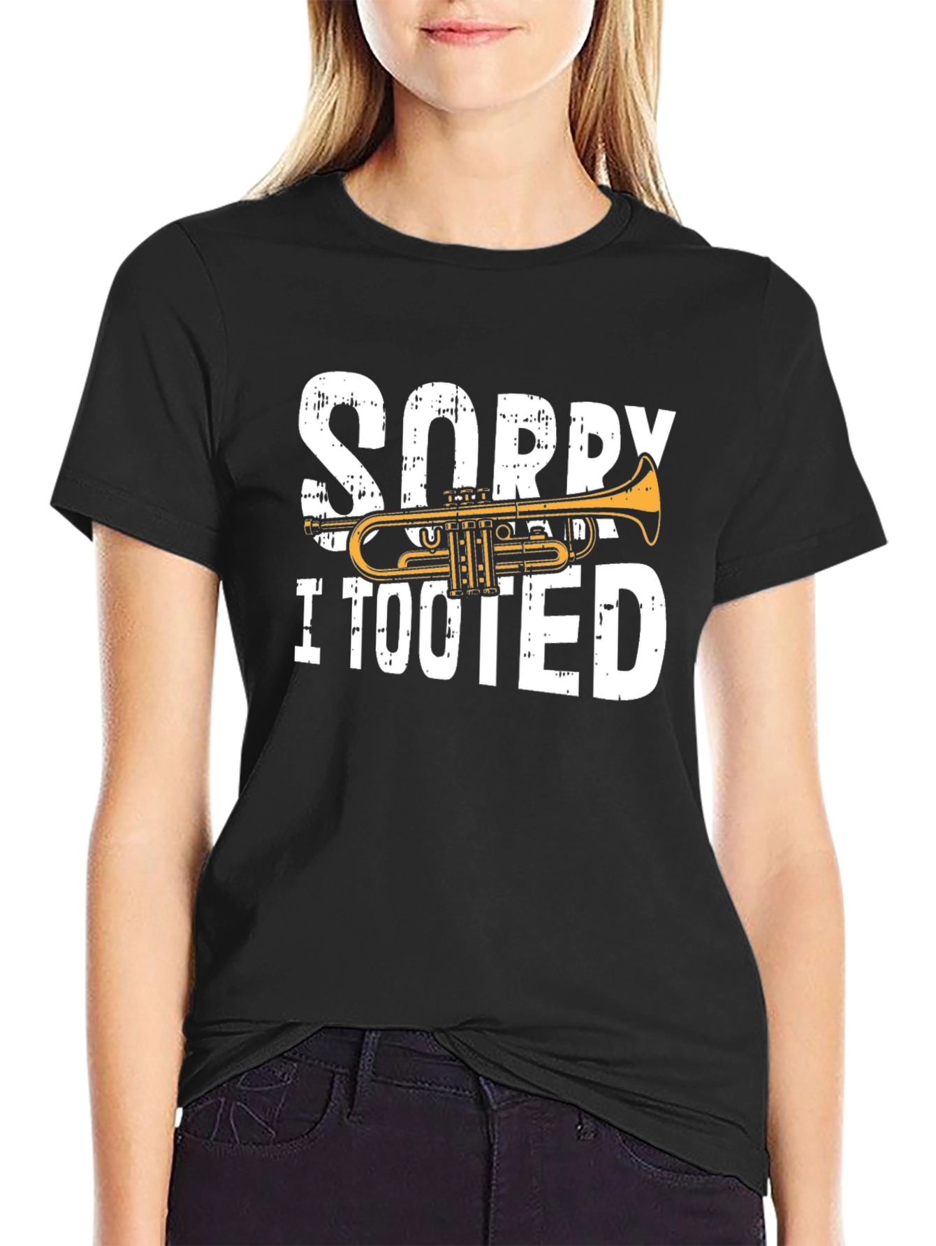 Sorry I Tooted Trumpet T-Shirt
