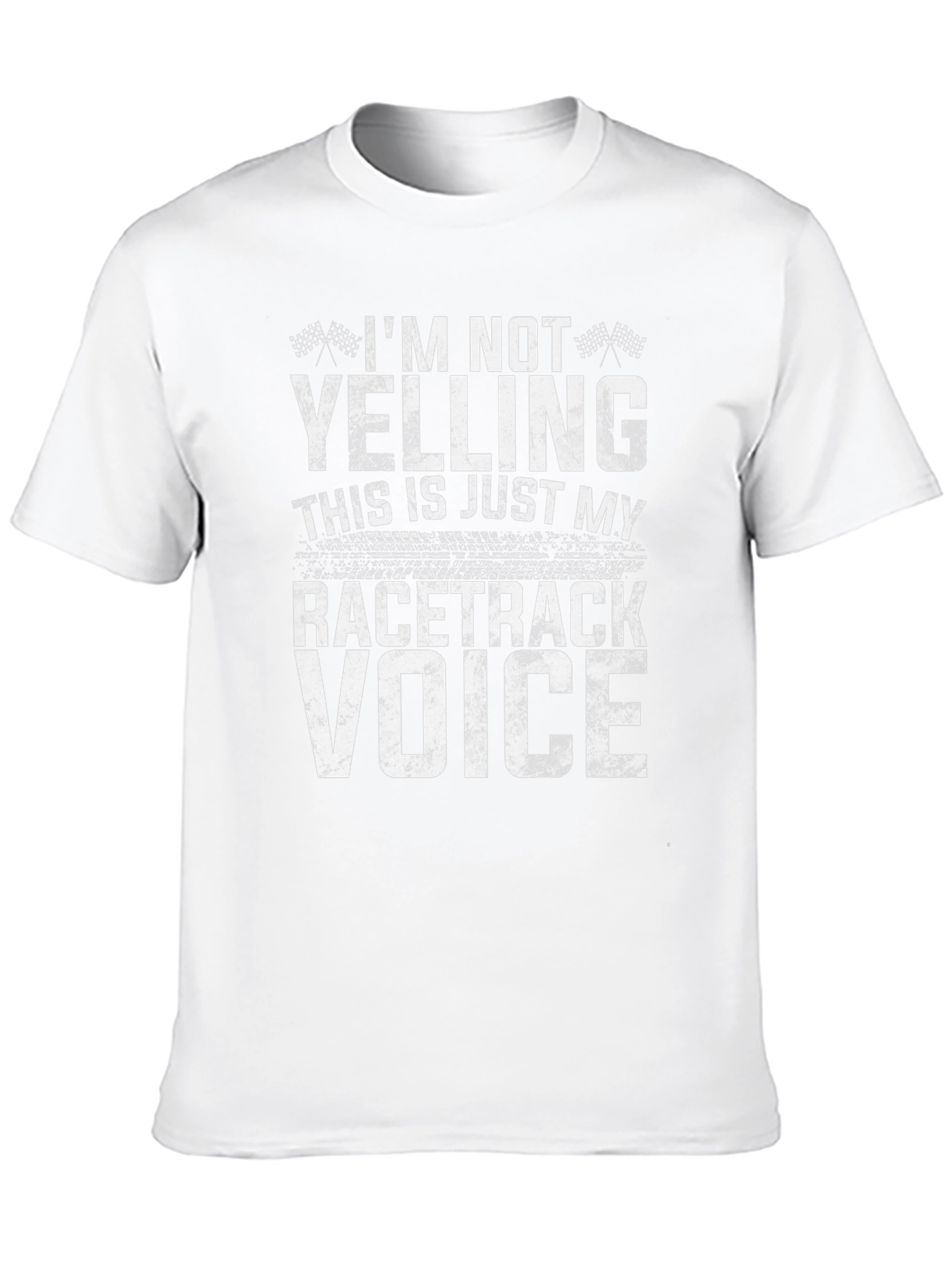 Im Not Yelling Racetrack Voice Graphic Tee