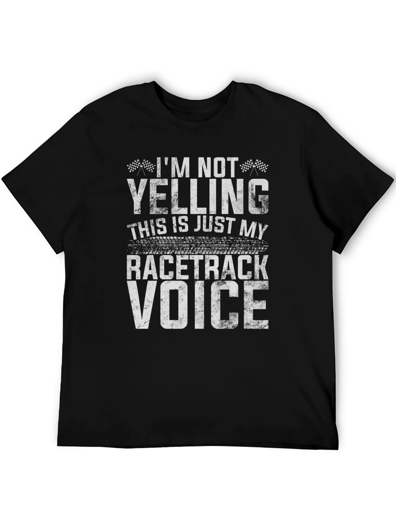 Im Not Yelling Racetrack Voice Graphic Tee
