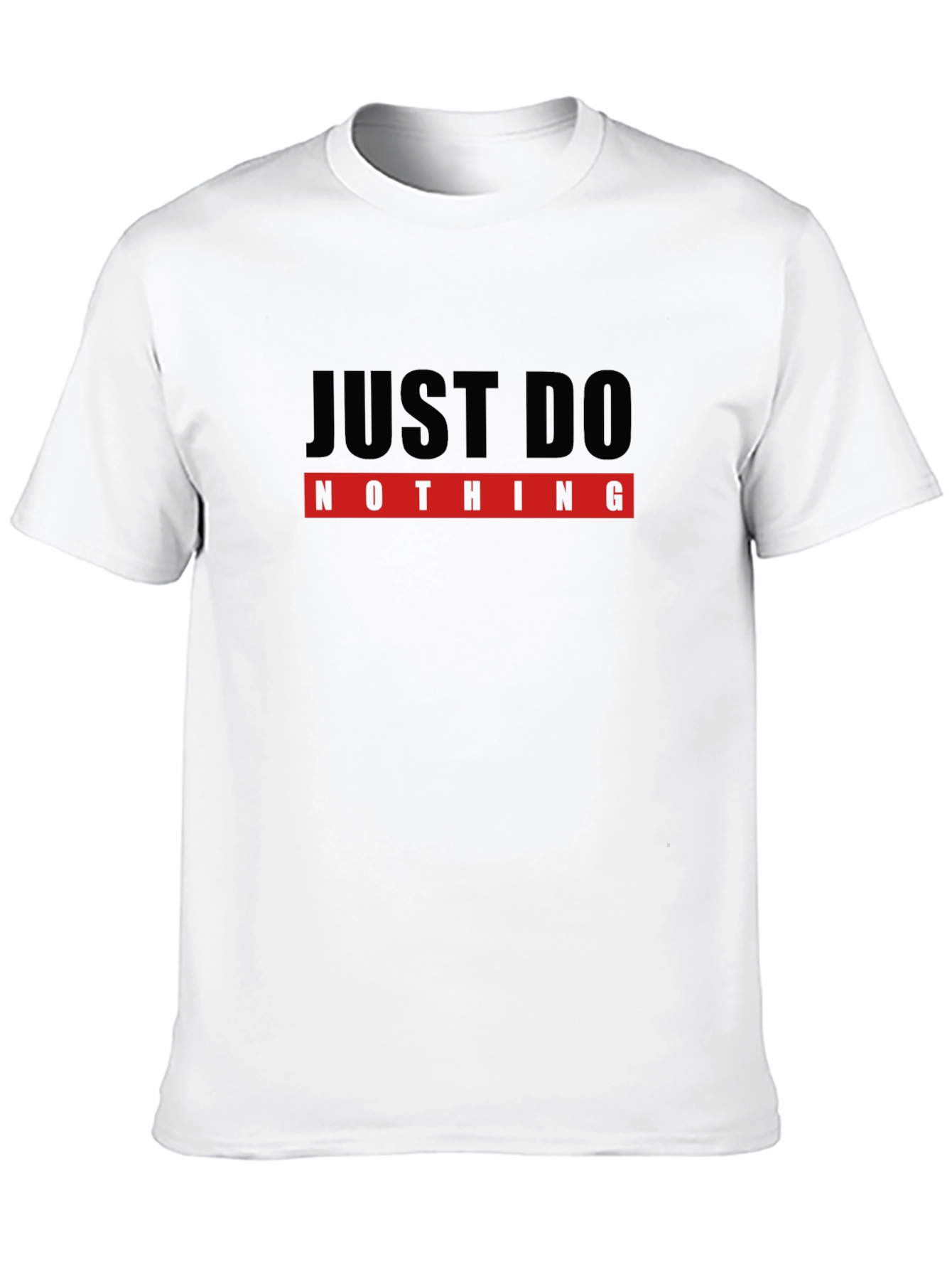 Just Do Nothing T-Shirt - Black Slogan Tee