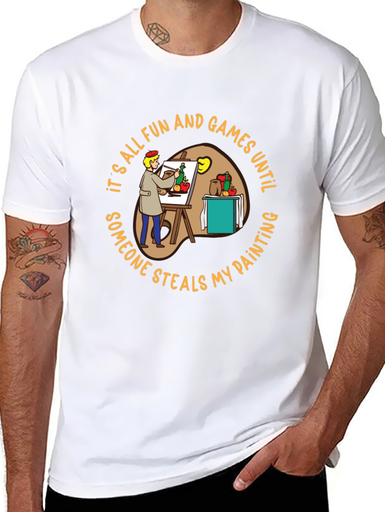 Painters Dilemma T-Shirt: Fun & Games Until...
