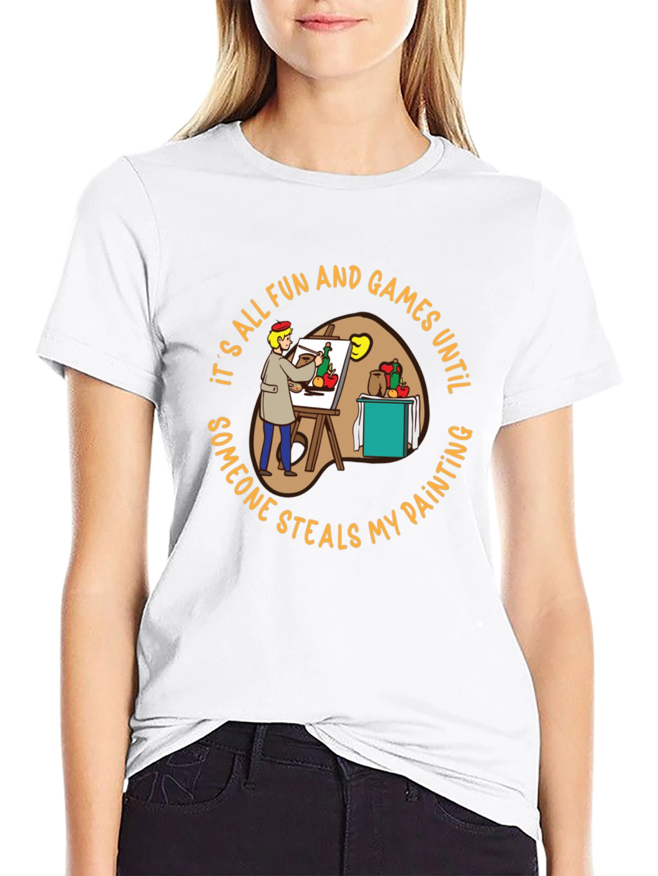 Painters Dilemma T-Shirt: Fun & Games Until...