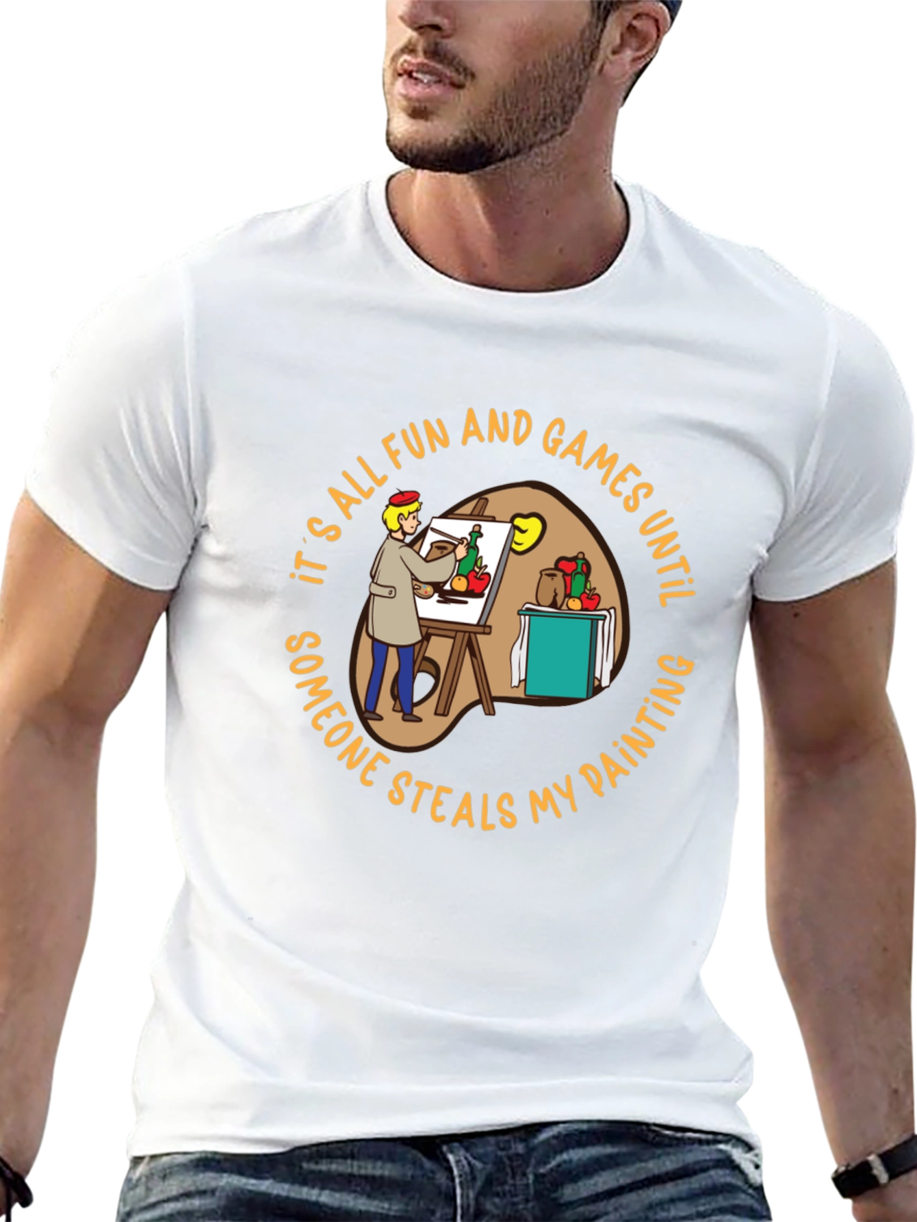 Painters Dilemma T-Shirt: Fun & Games Until...