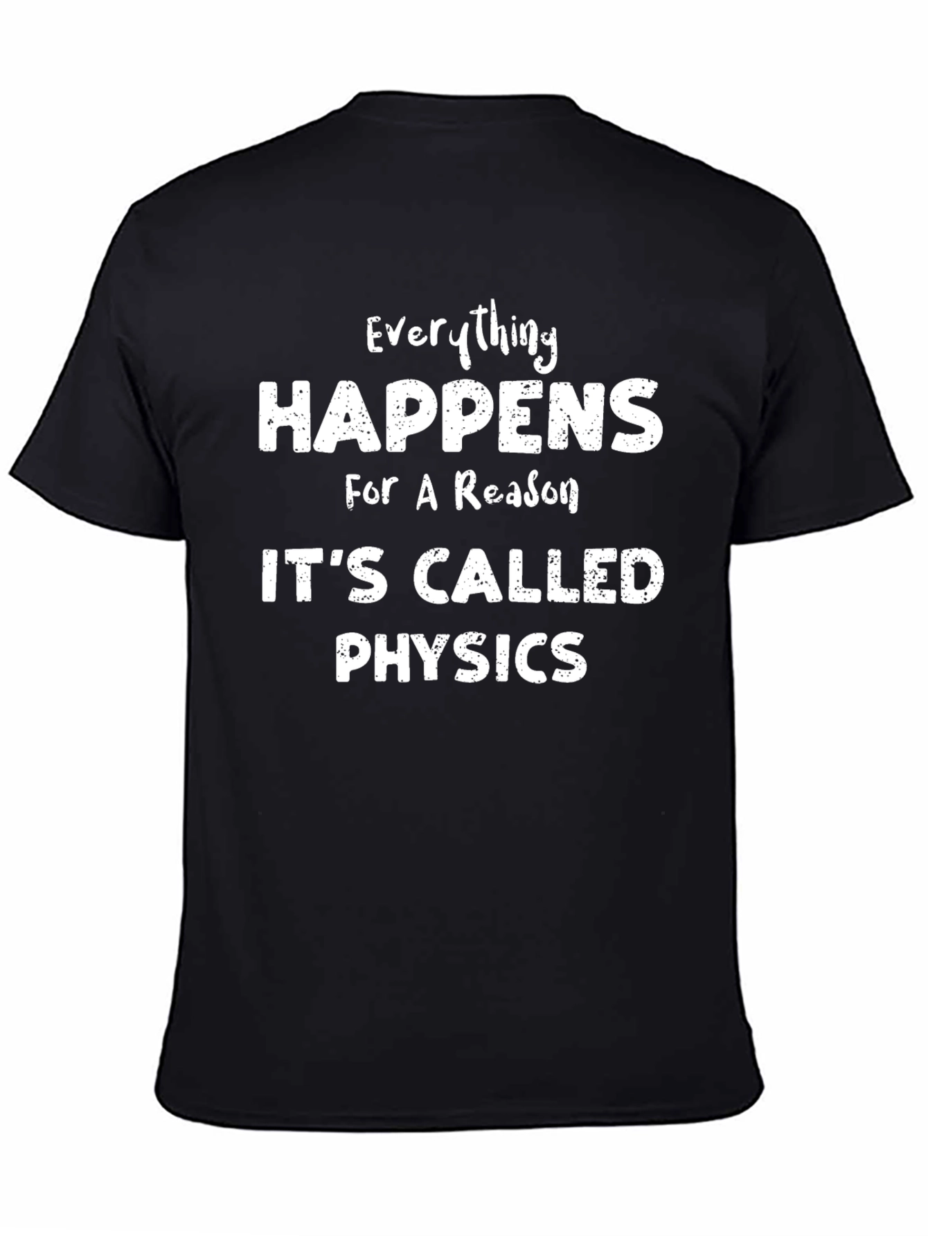 Everything Happens Physics T-Shirt