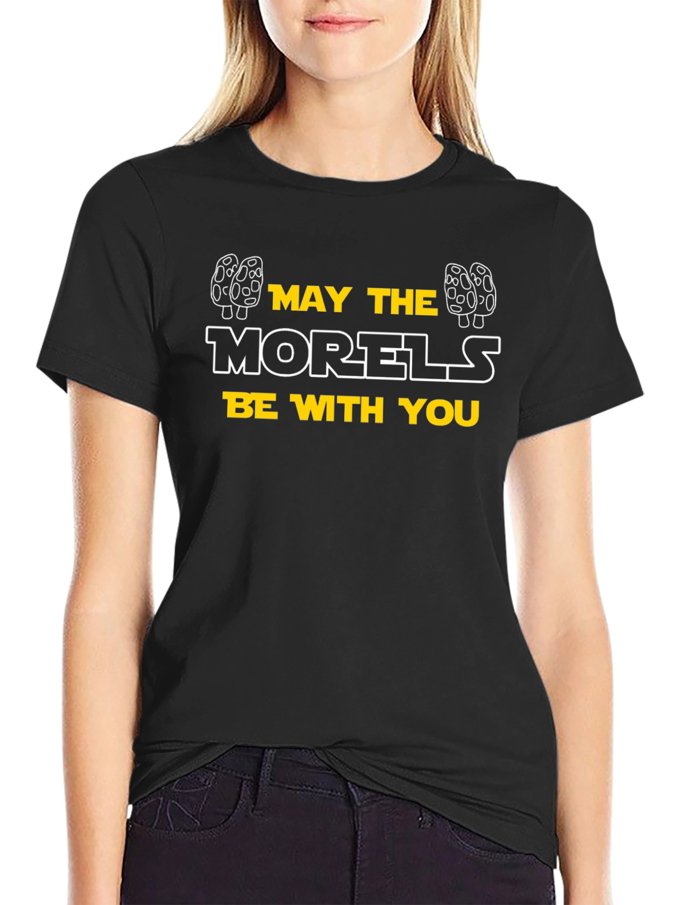 May the Morels Be With You T-Shirt