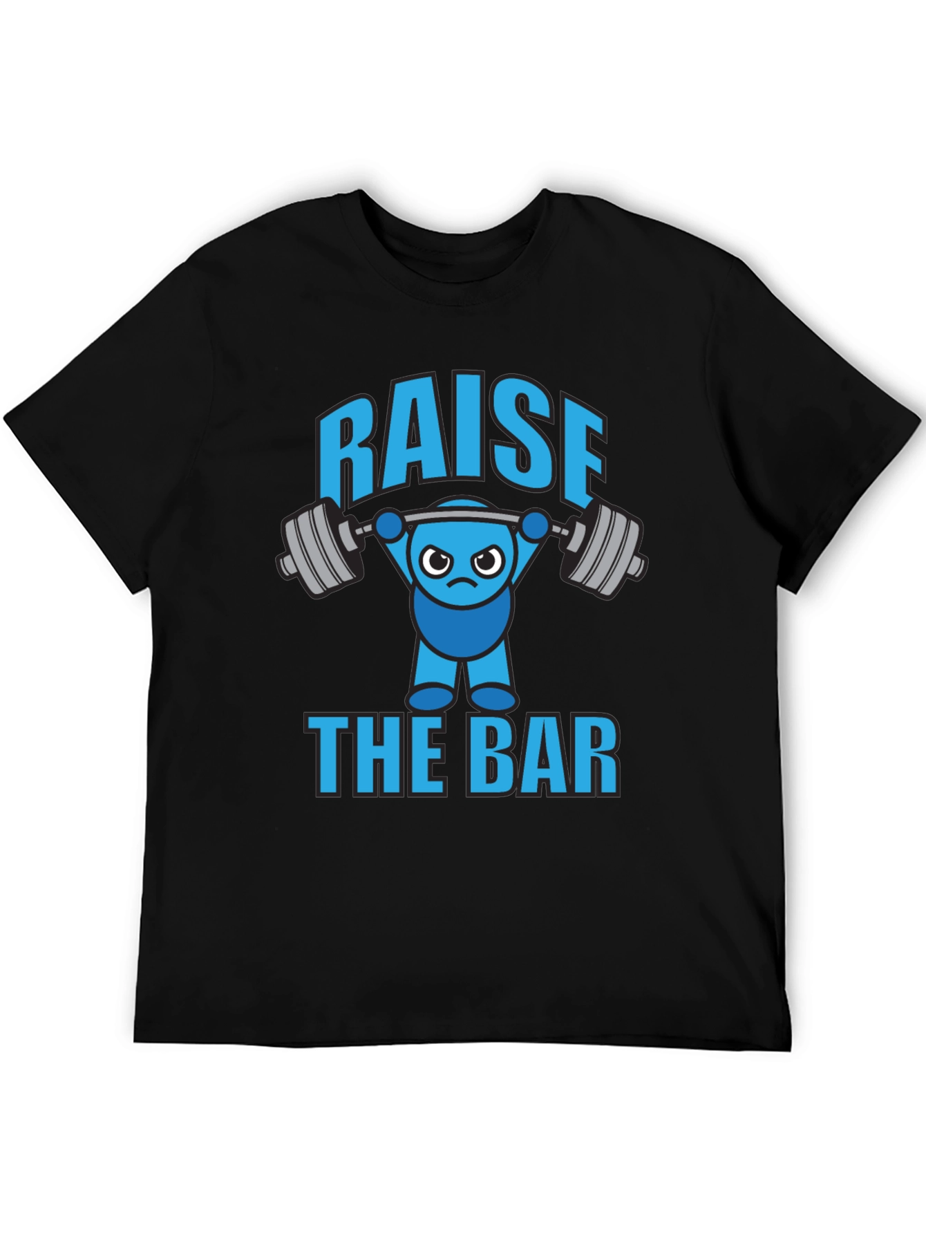 Raise The Bar Funny Gym T-Shirt