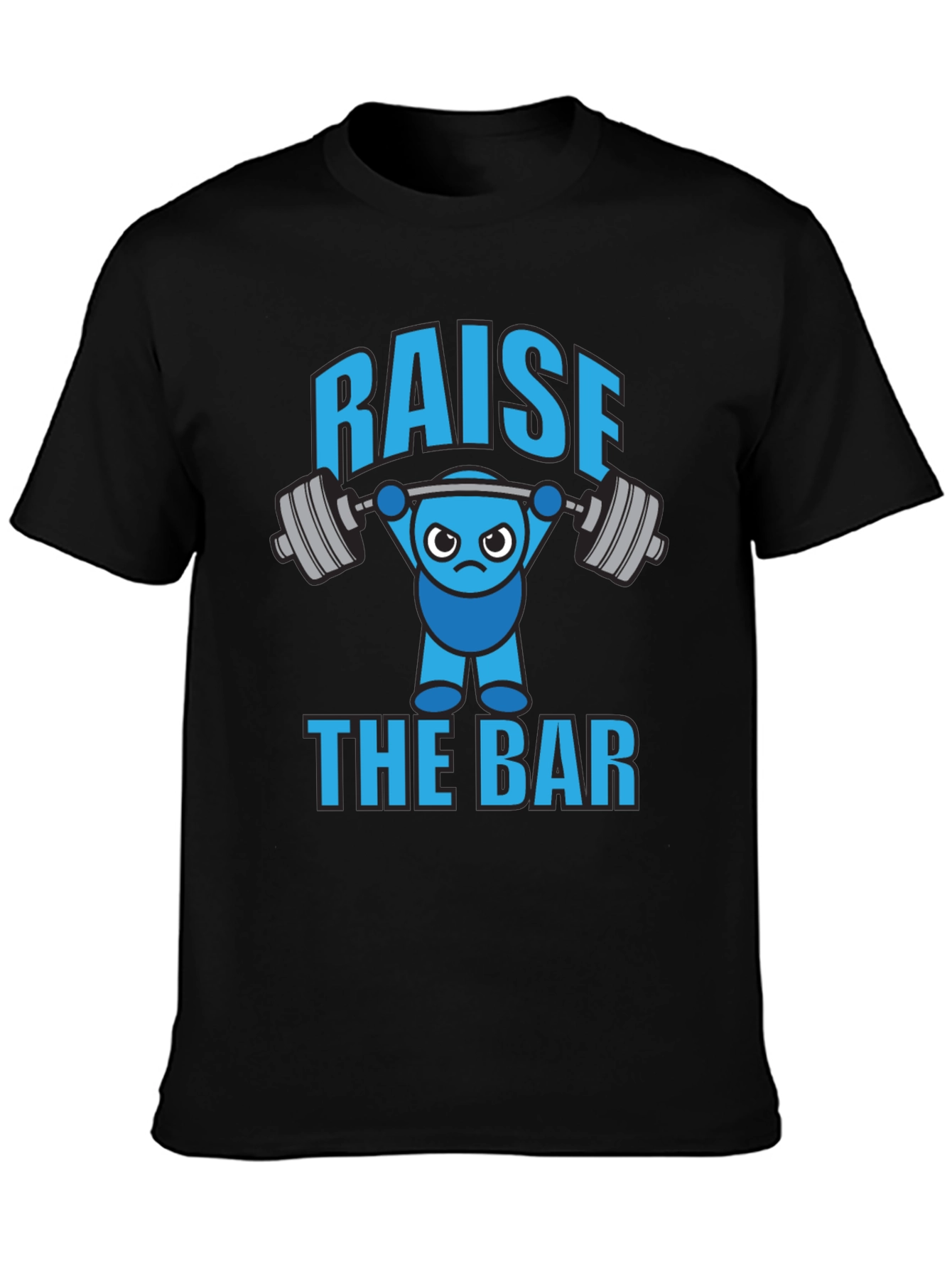 Raise The Bar Funny Gym T-Shirt